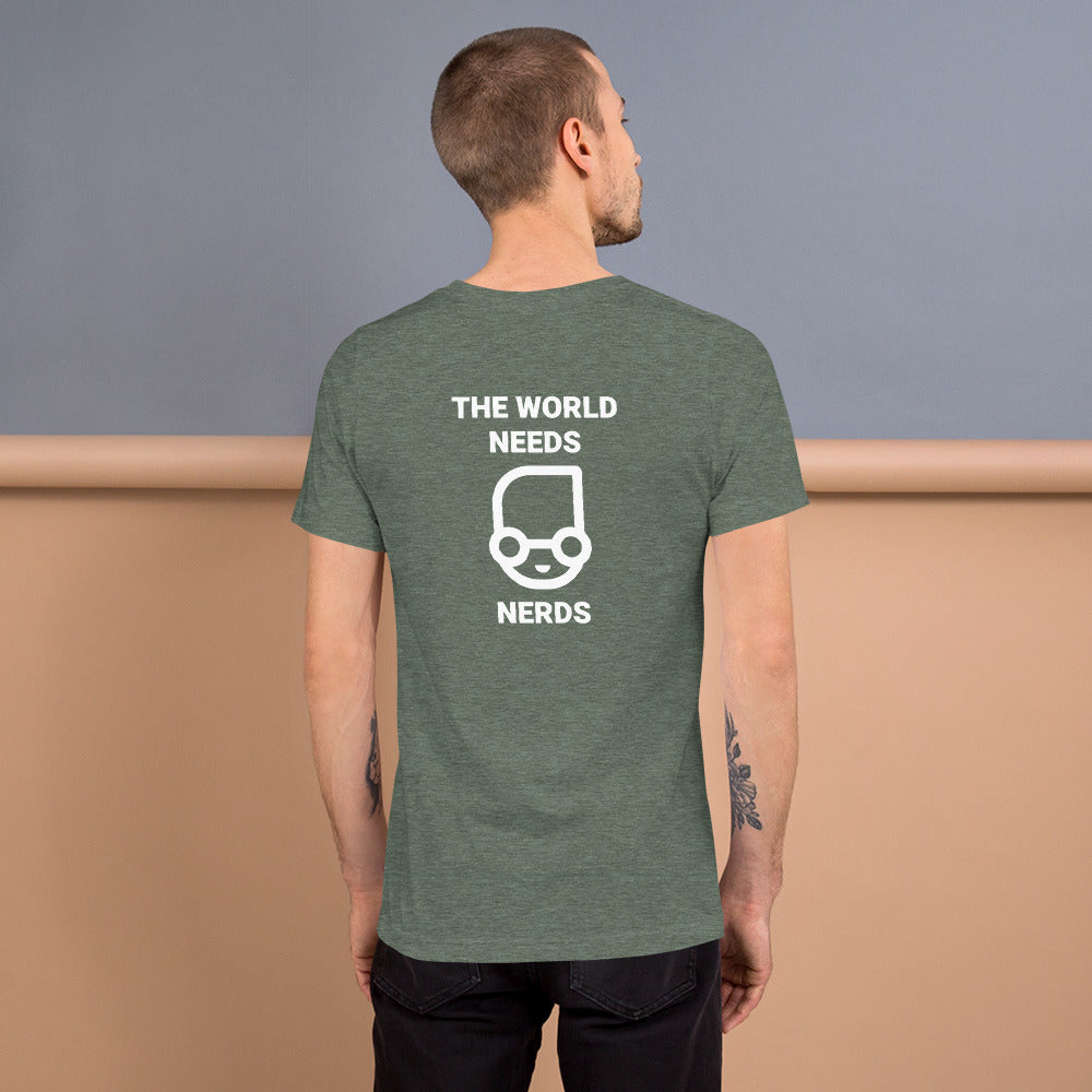 The world needs nerds - Short-Sleeve Unisex T-Shirt by DarkByteGear