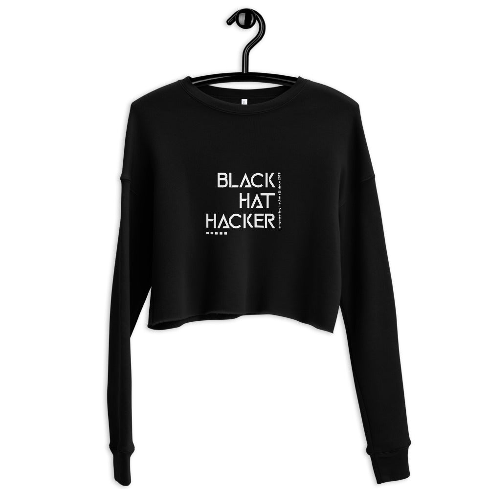 Black Hat Hacker v1 - Crop Sweatshirt by DarkByteGear