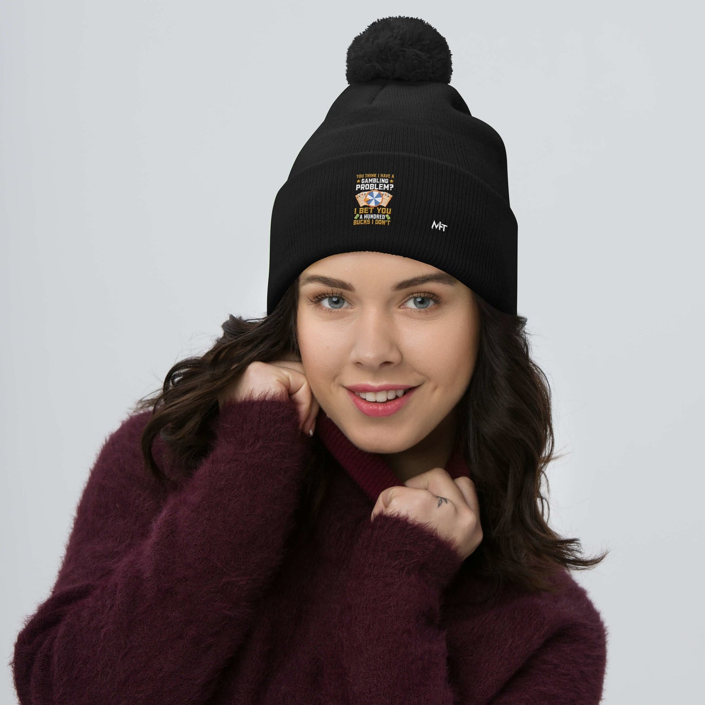 You Think I Have a Gambling Problem? I Bet you a Hundred Bucks I Don't - Pom-Pom Beanie by DarkByteGear