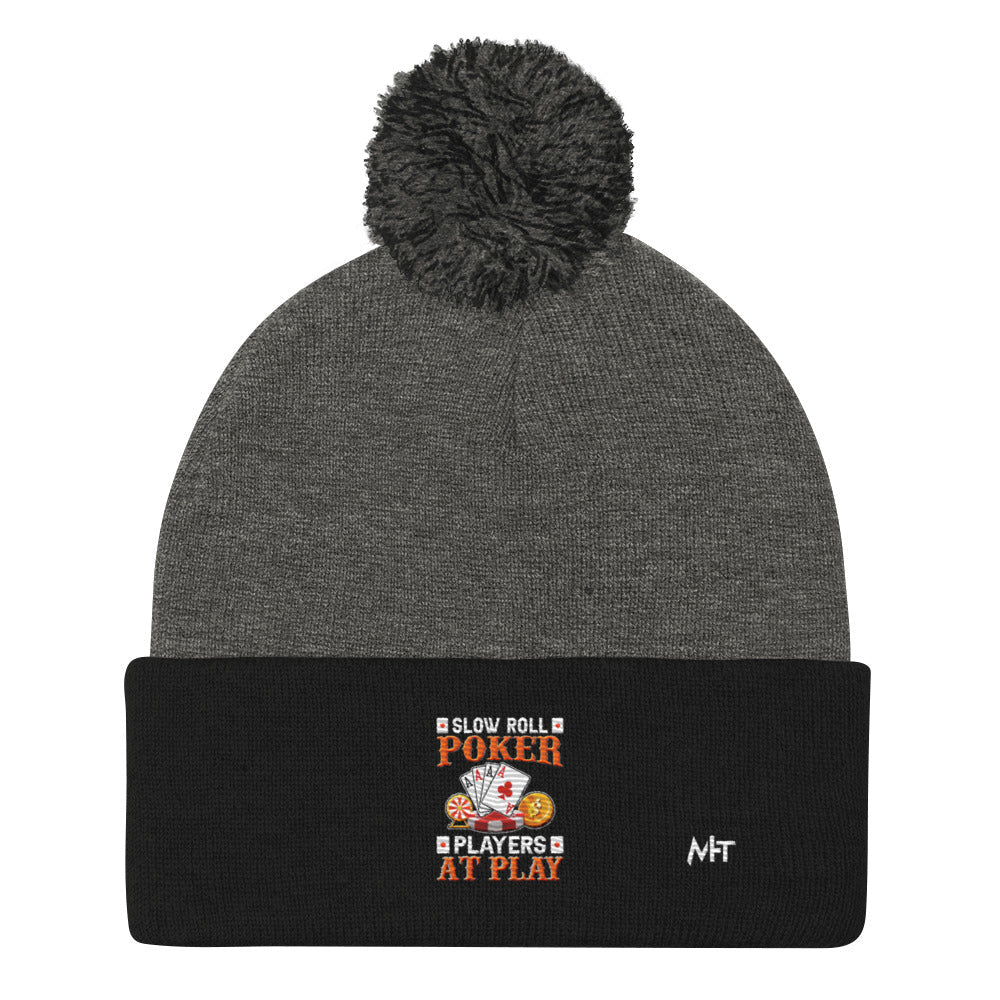 Slow Roll Poker; Players at Play - Pom-Pom Beanie by DarkByteGear