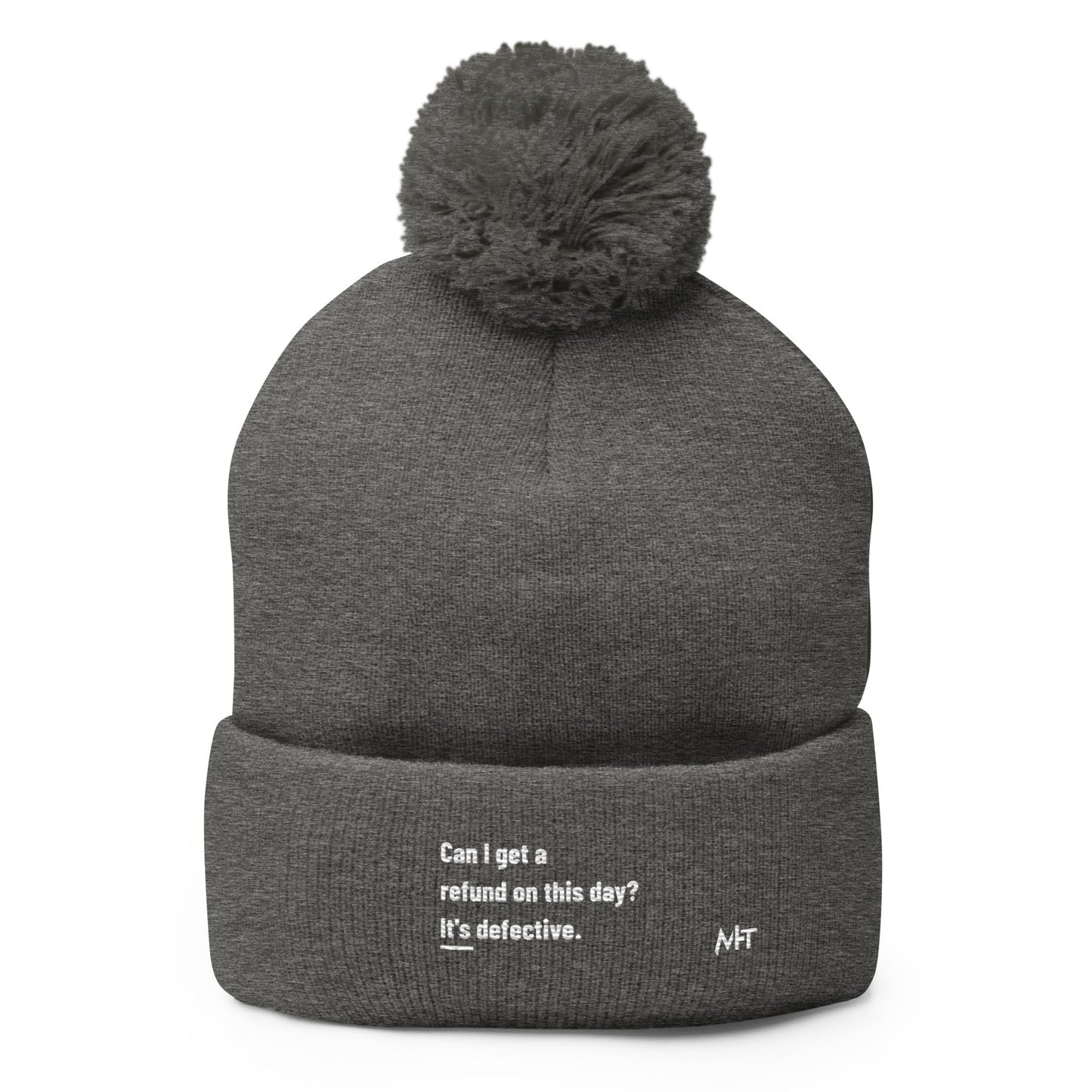 Can I Get a Refund on this Day? It's Defective - Pom-Pom Beanie by DarkByteGear