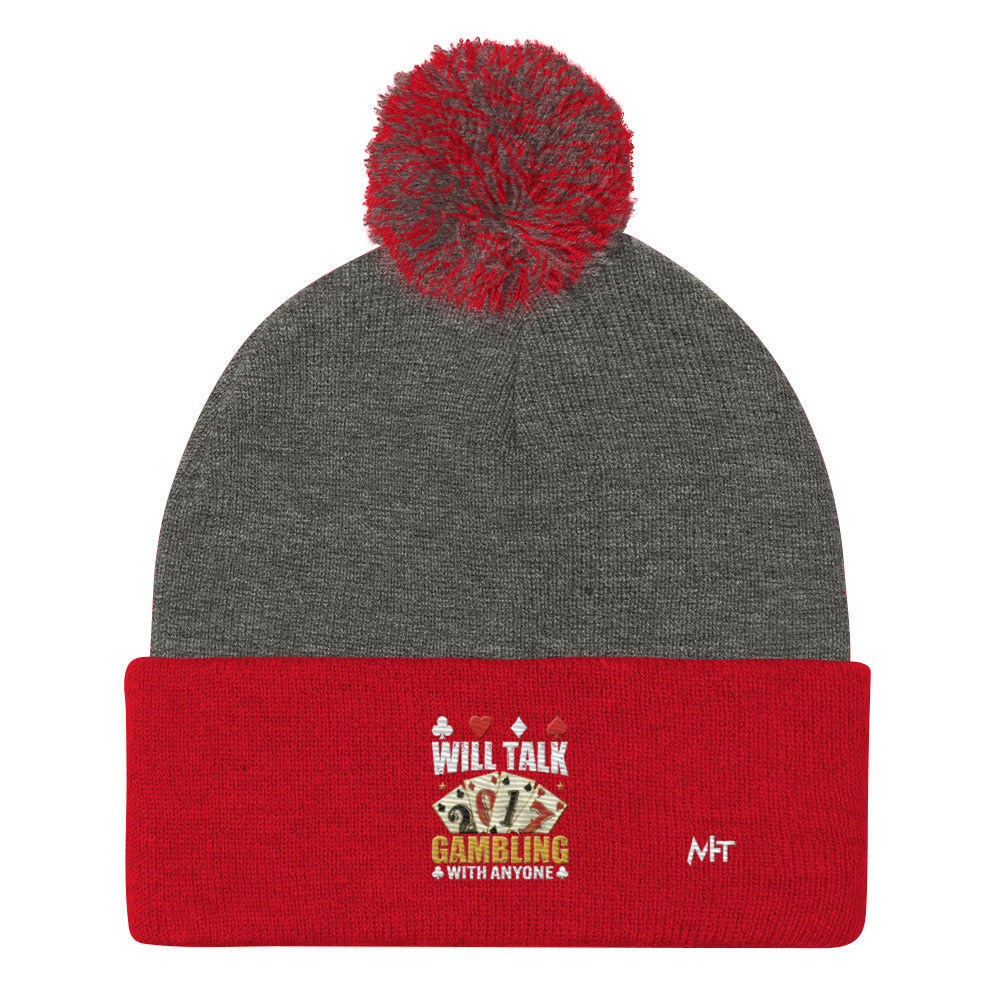 Will Talk about Gambling with everyone - Pom-Pom Beanie by DarkByteGear