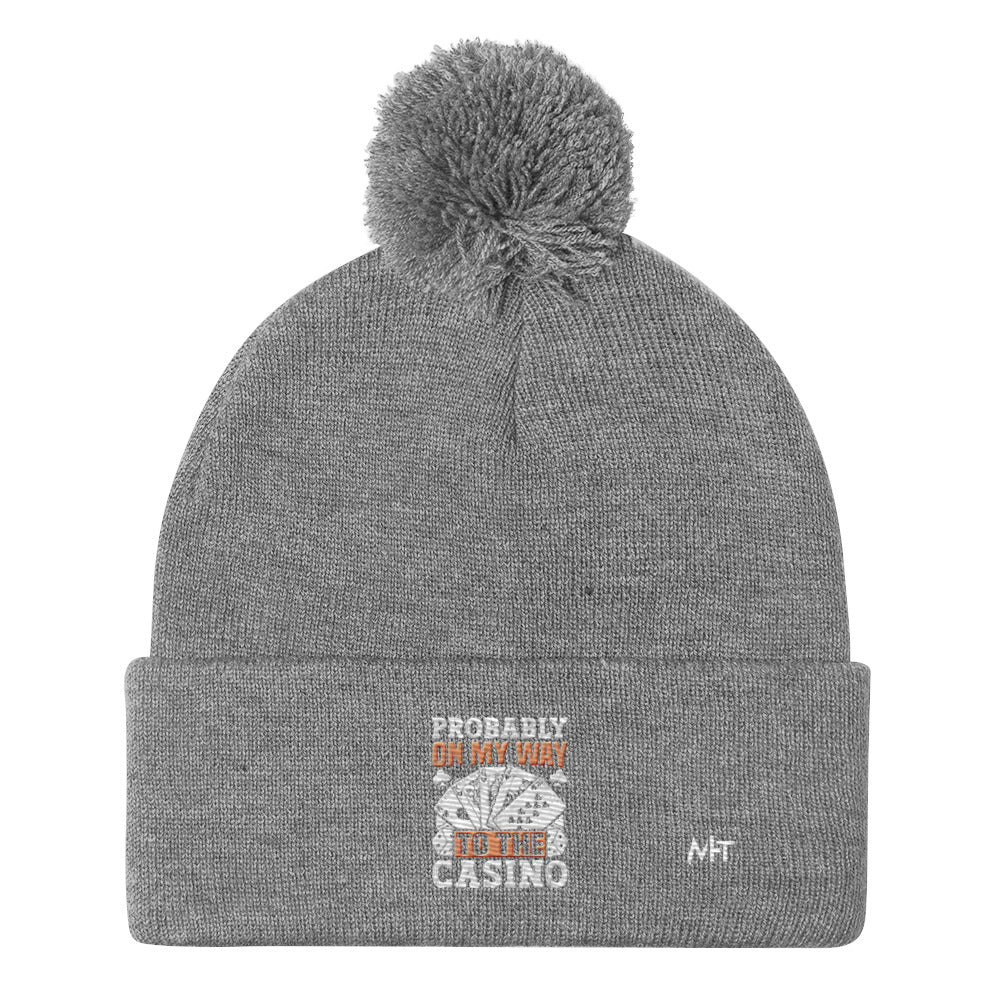 Probably, my way to the Casino - Pom-Pom Beanie by DarkByteGear
