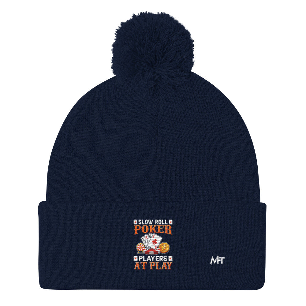 Slow Roll Poker; Players at Play - Pom-Pom Beanie by DarkByteGear