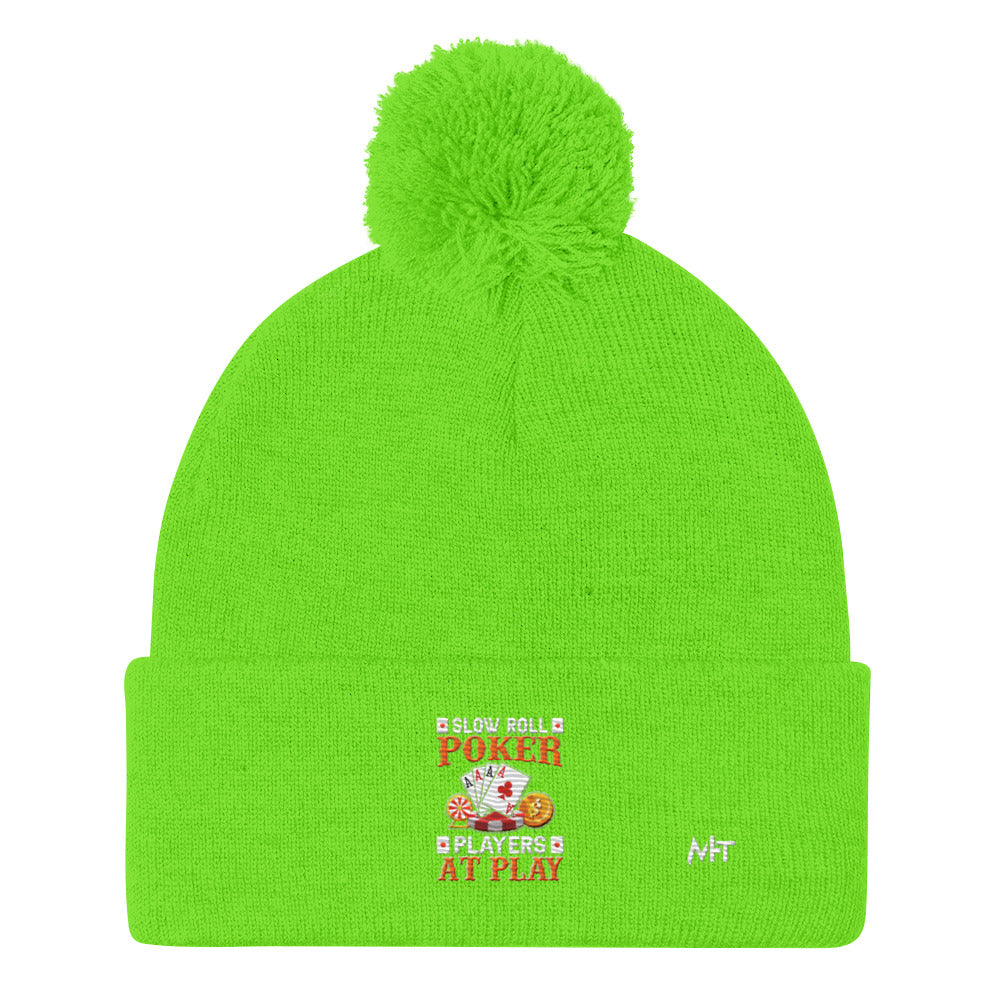 Slow Roll Poker; Players at Play - Pom-Pom Beanie by DarkByteGear
