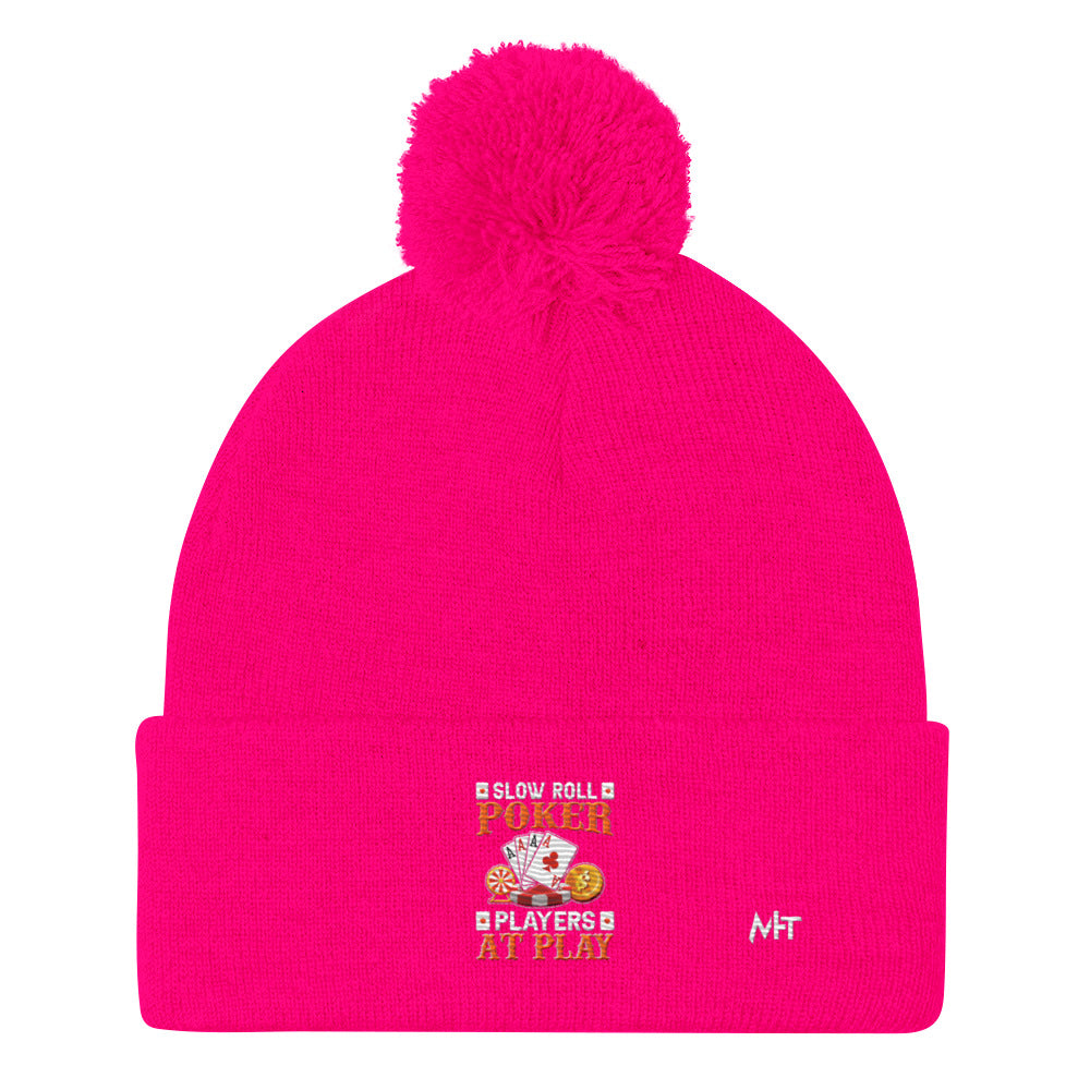 Slow Roll Poker; Players at Play - Pom-Pom Beanie by DarkByteGear