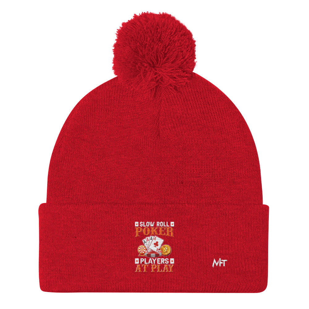 Slow Roll Poker; Players at Play - Pom-Pom Beanie by DarkByteGear