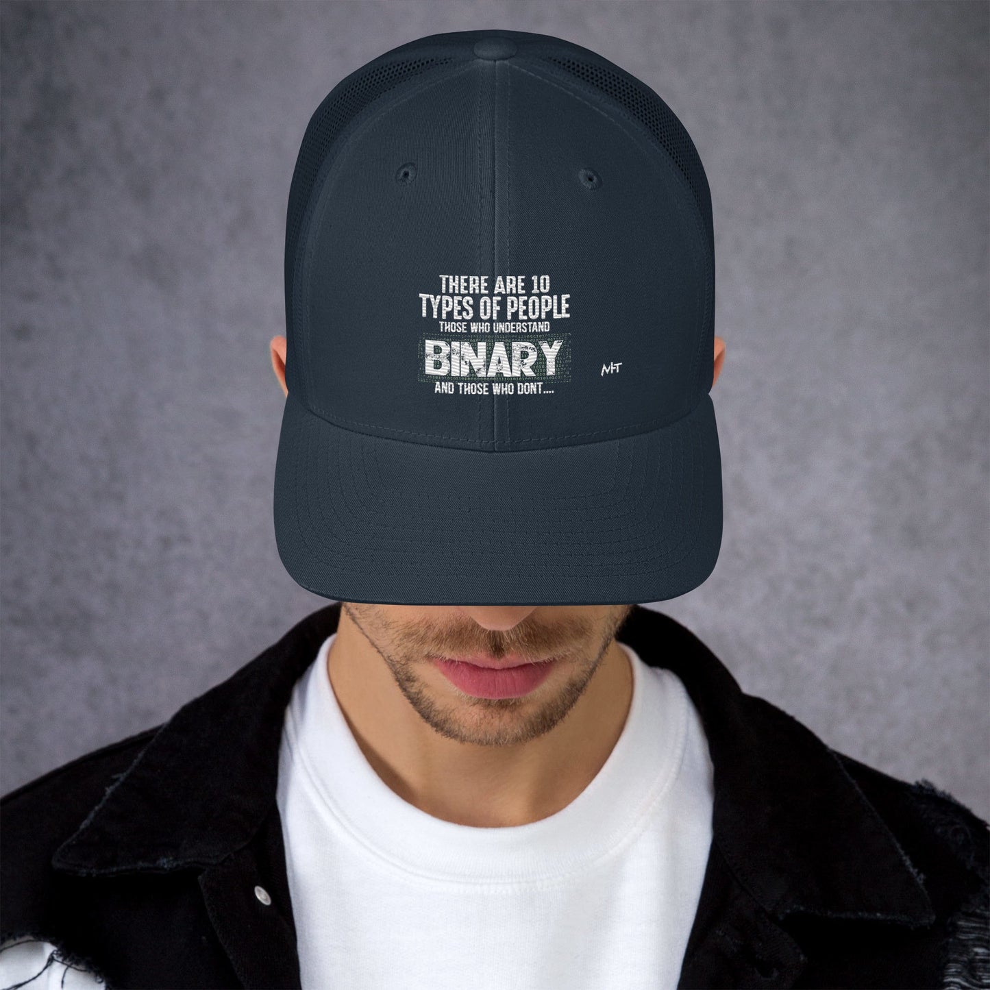 There are 10 types of people - Trucker Cap by DarkByteGear