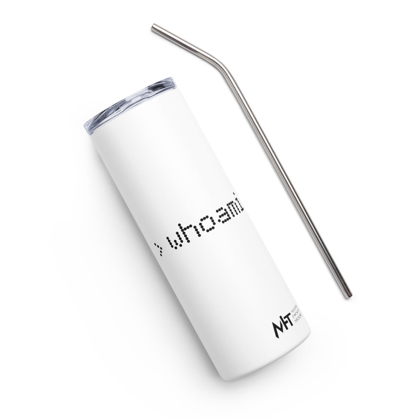 Whoami - Stainless steel tumbler by DarkByteGear