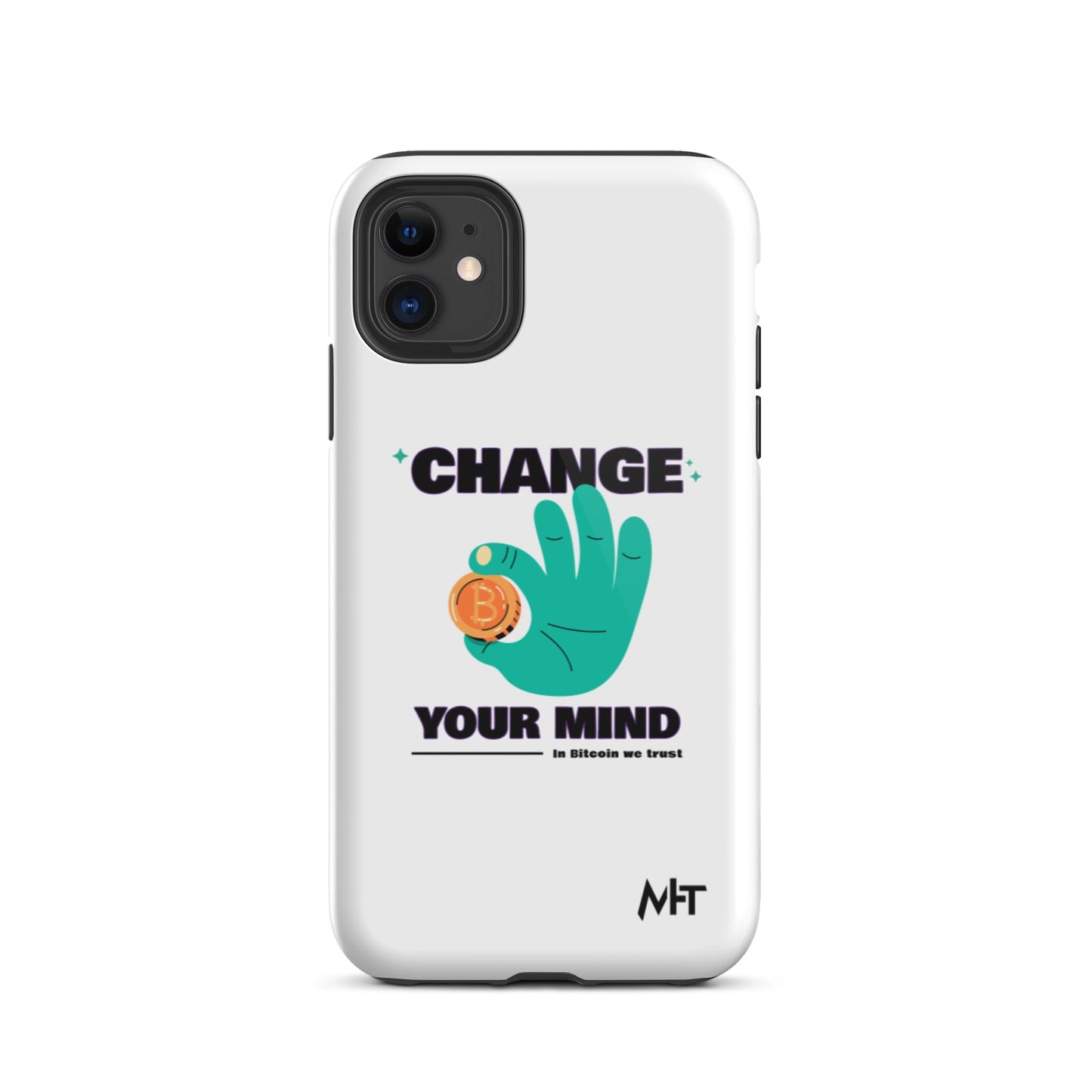 Change your mind in Bitcoin we Trust - Tough iPhone case by DarkByteGear