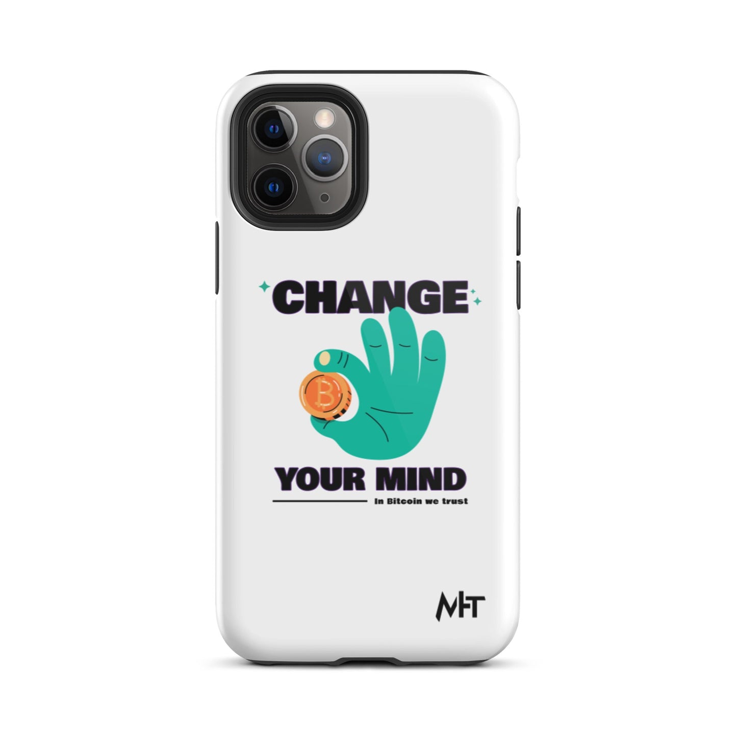 Change your mind in Bitcoin we Trust - Tough iPhone case by DarkByteGear