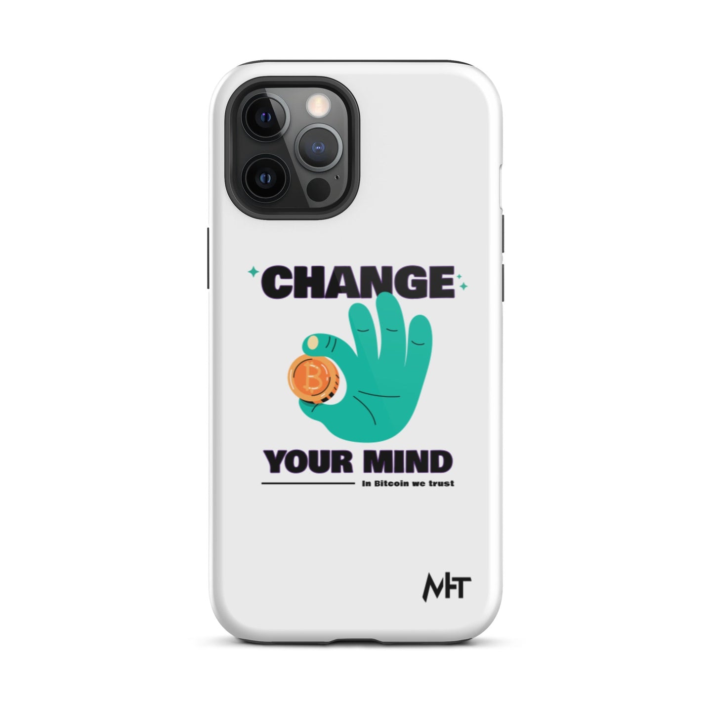 Change your mind in Bitcoin we Trust - Tough iPhone case by DarkByteGear