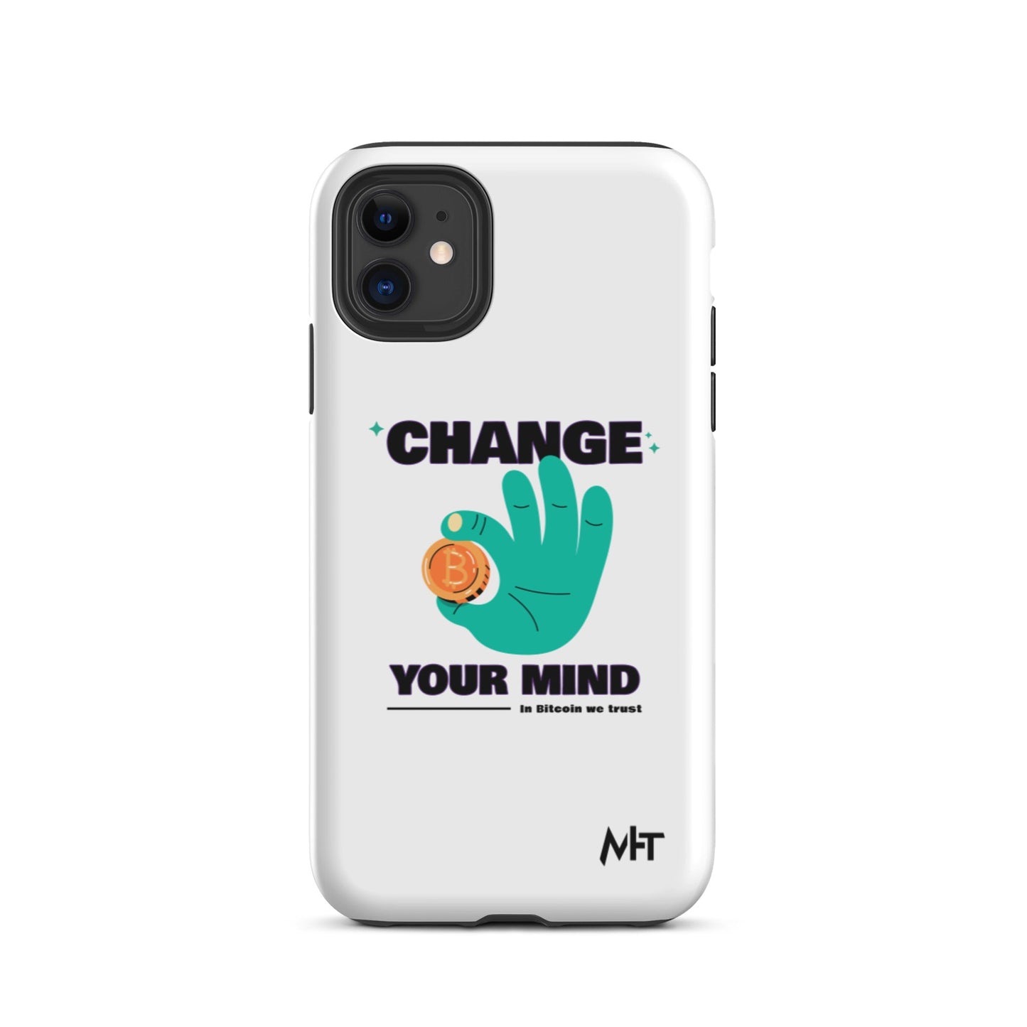 Change your mind in Bitcoin we Trust - Tough iPhone case by DarkByteGear