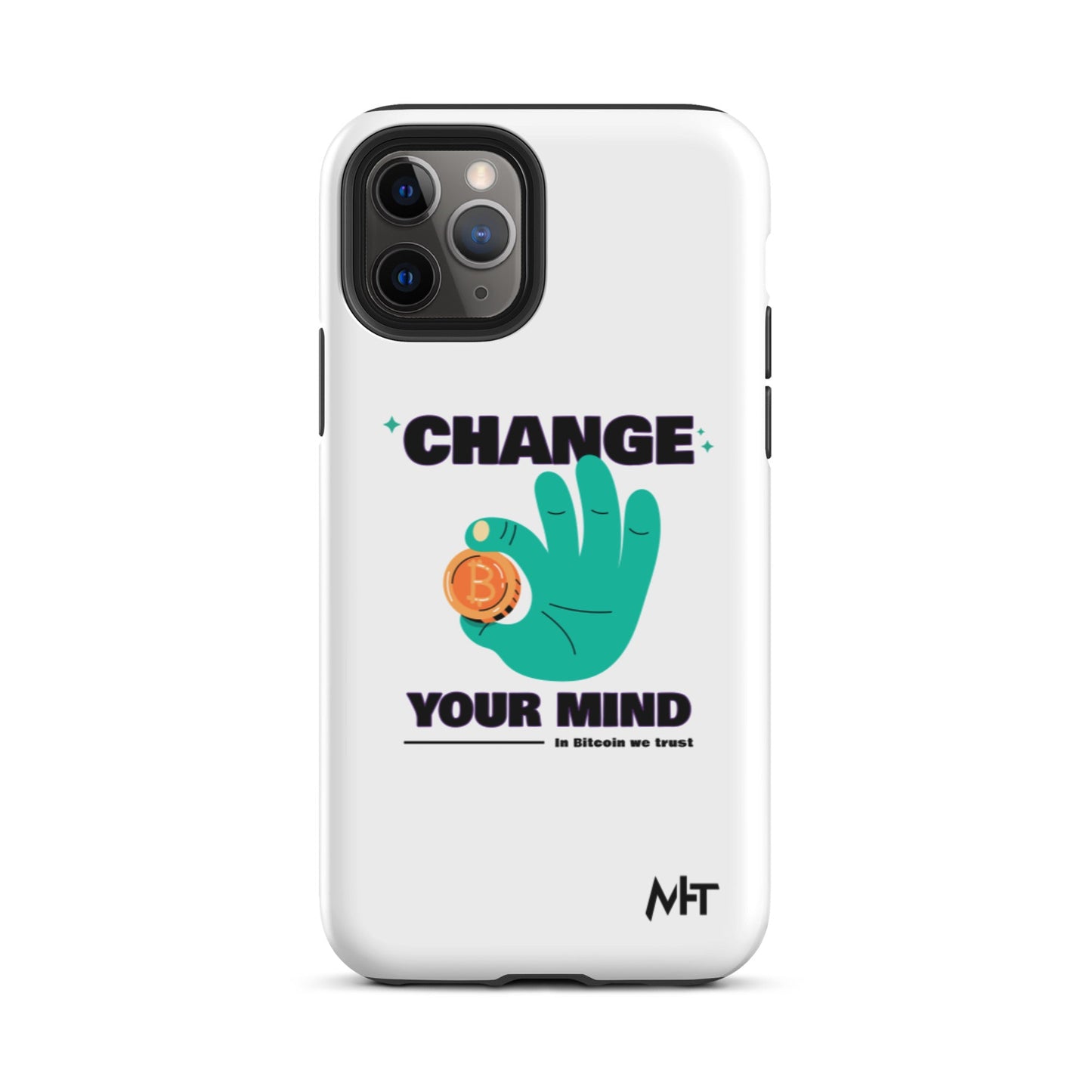 Change your mind in Bitcoin we Trust - Tough iPhone case by DarkByteGear