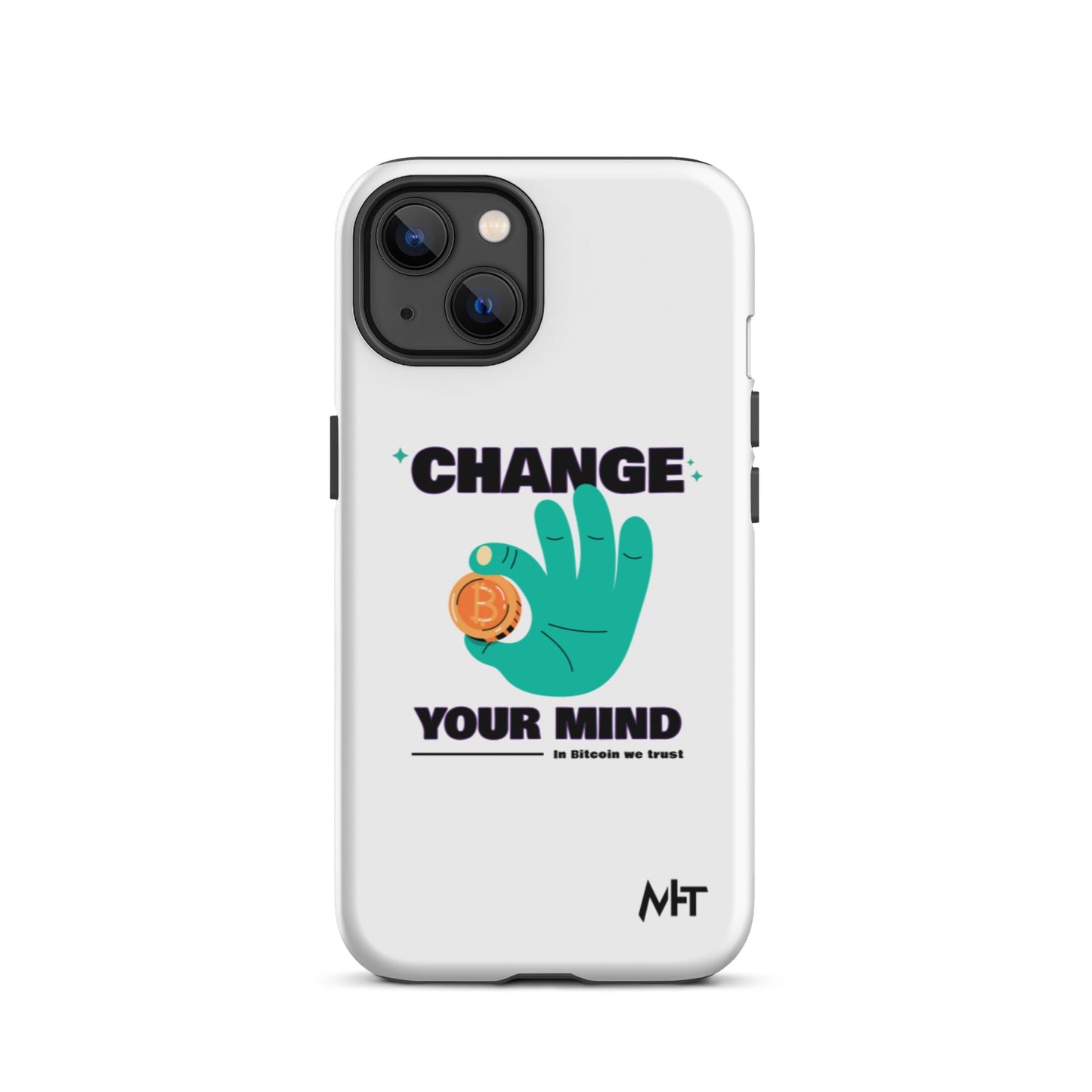 Change your mind in Bitcoin we Trust - Tough iPhone case by DarkByteGear