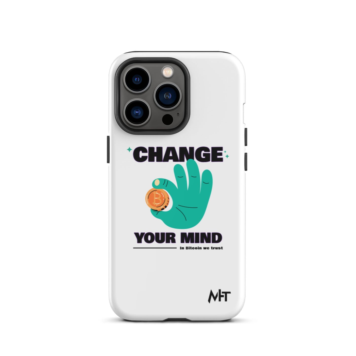 Change your mind in Bitcoin we Trust - Tough iPhone case by DarkByteGear