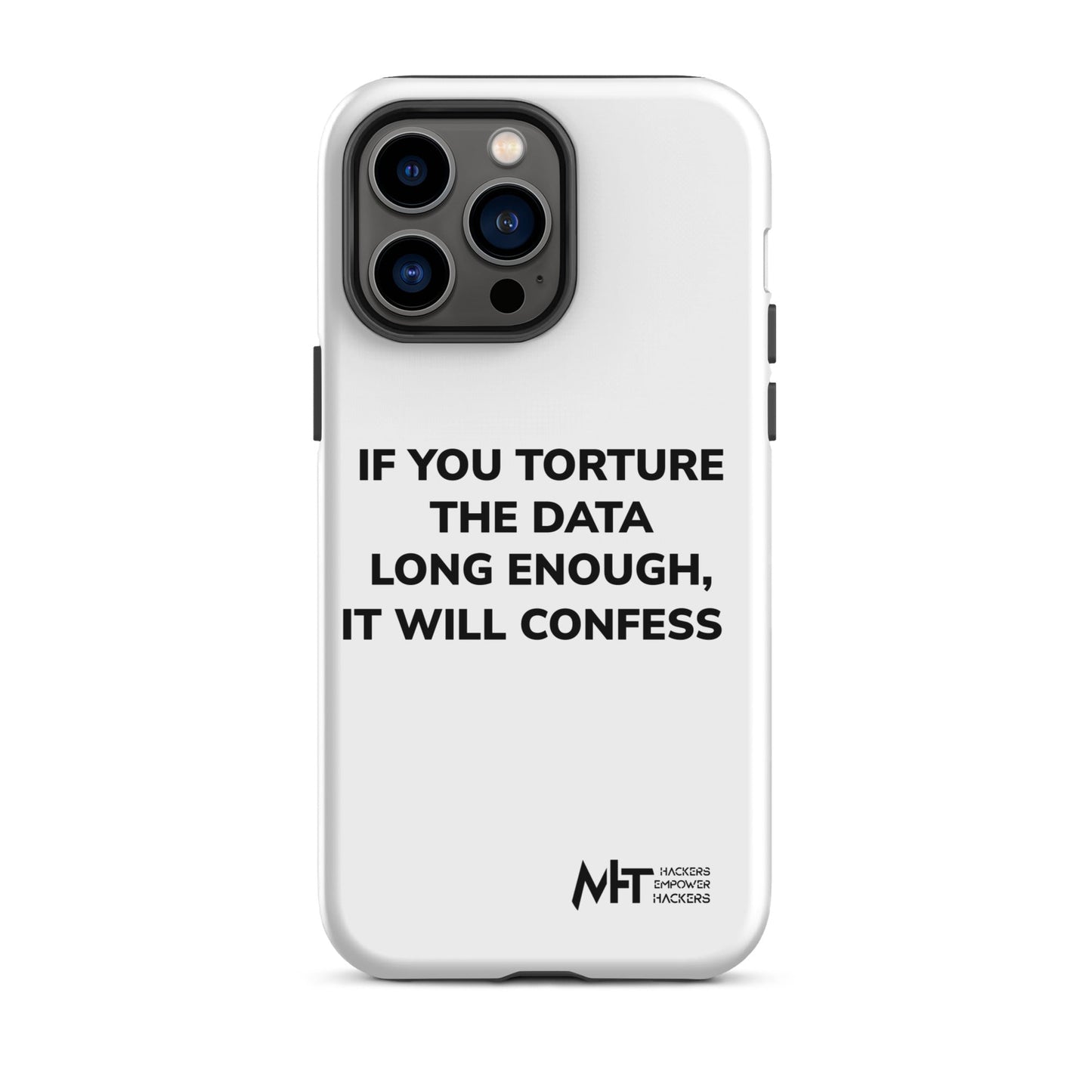 If you torture the data - Tough iPhone case by DarkByteGear