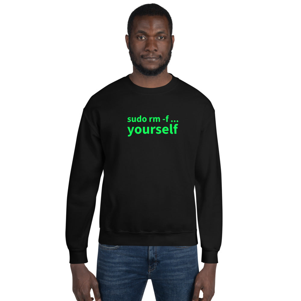 sudo rm -f yourself - Unisex Sweatshirt by DarkByteGear