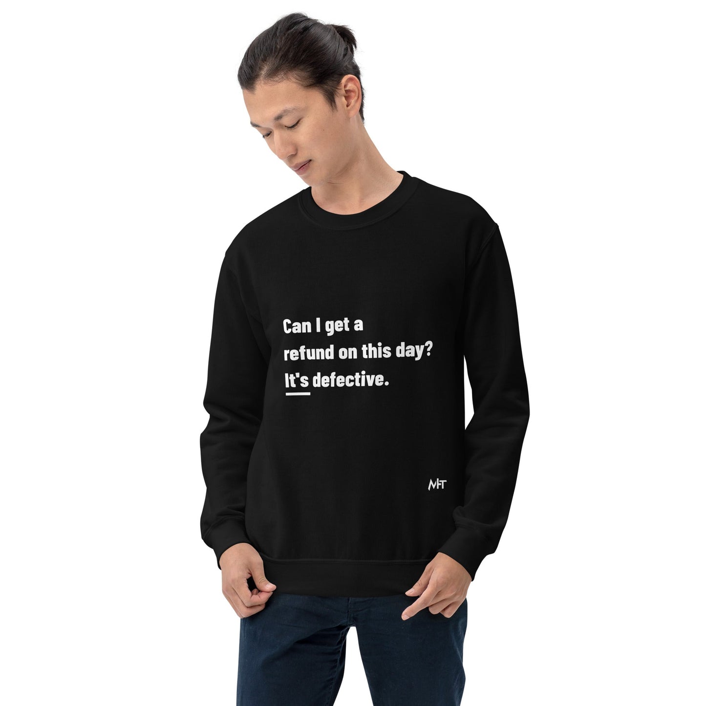 Can I Get a Refund on this Day? It's Defective - Unisex Sweatshirt by DarkByteGear