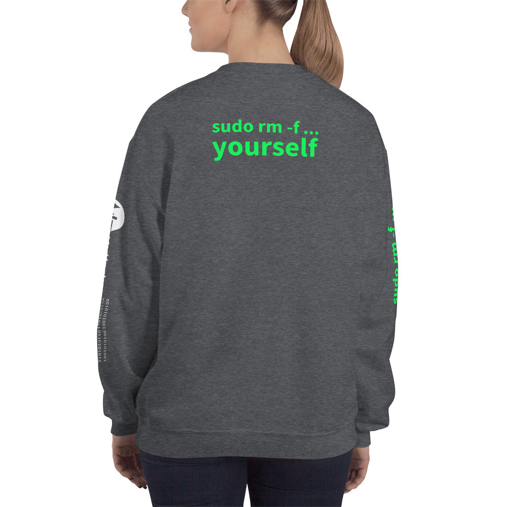 sudo rm -f yourself - Unisex Sweatshirt (all sides print) by DarkByteGear