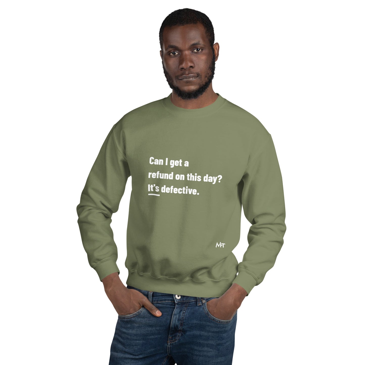 Can I Get a Refund on this Day? It's Defective - Unisex Sweatshirt by DarkByteGear