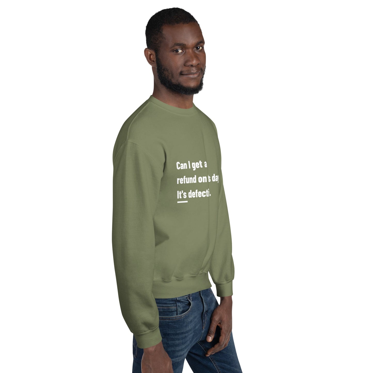 Can I Get a Refund on this Day? It's Defective - Unisex Sweatshirt by DarkByteGear