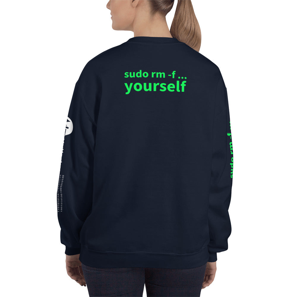 sudo rm -f yourself - Unisex Sweatshirt (all sides print) by DarkByteGear