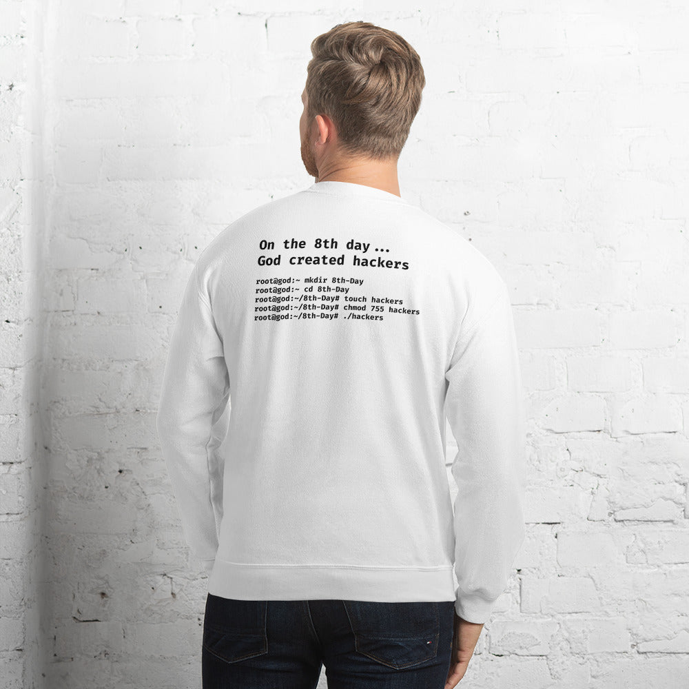 On the 8th day God created hackers - Unisex Sweatshirt (backprint) by DarkByteGear