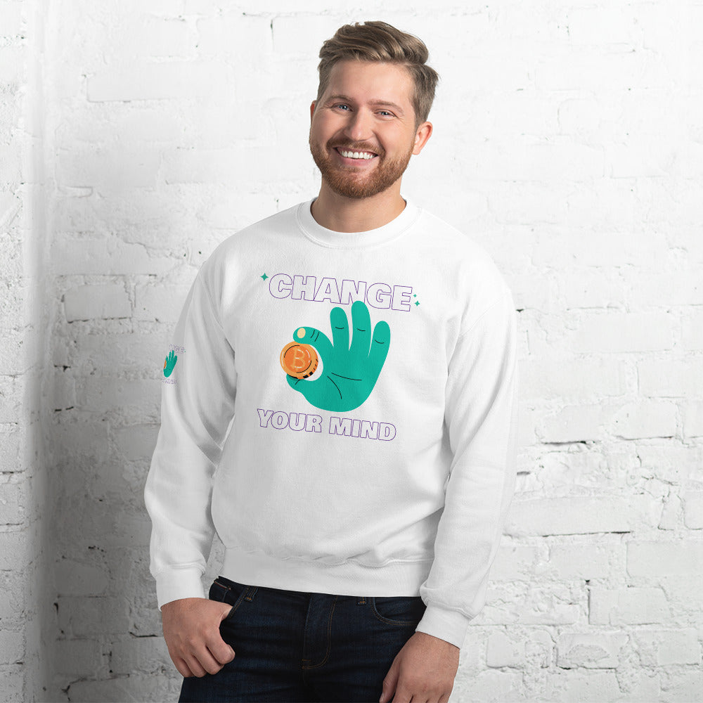 Change your mind in Bitcoin we Trust - Unisex Sweatshirt by DarkByteGear