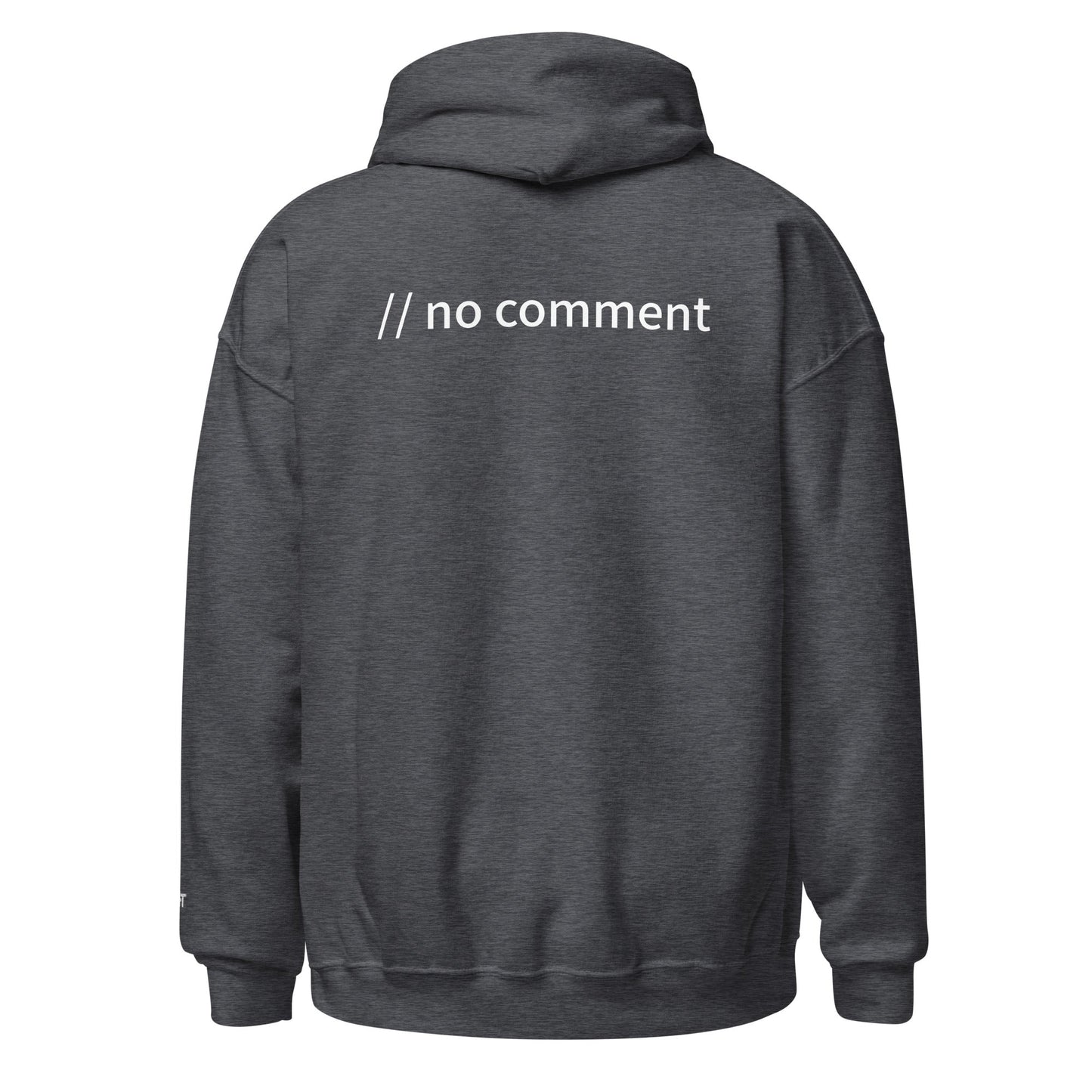// no comment - Unisex Hoodie (with all sides design) by DarkByteGear