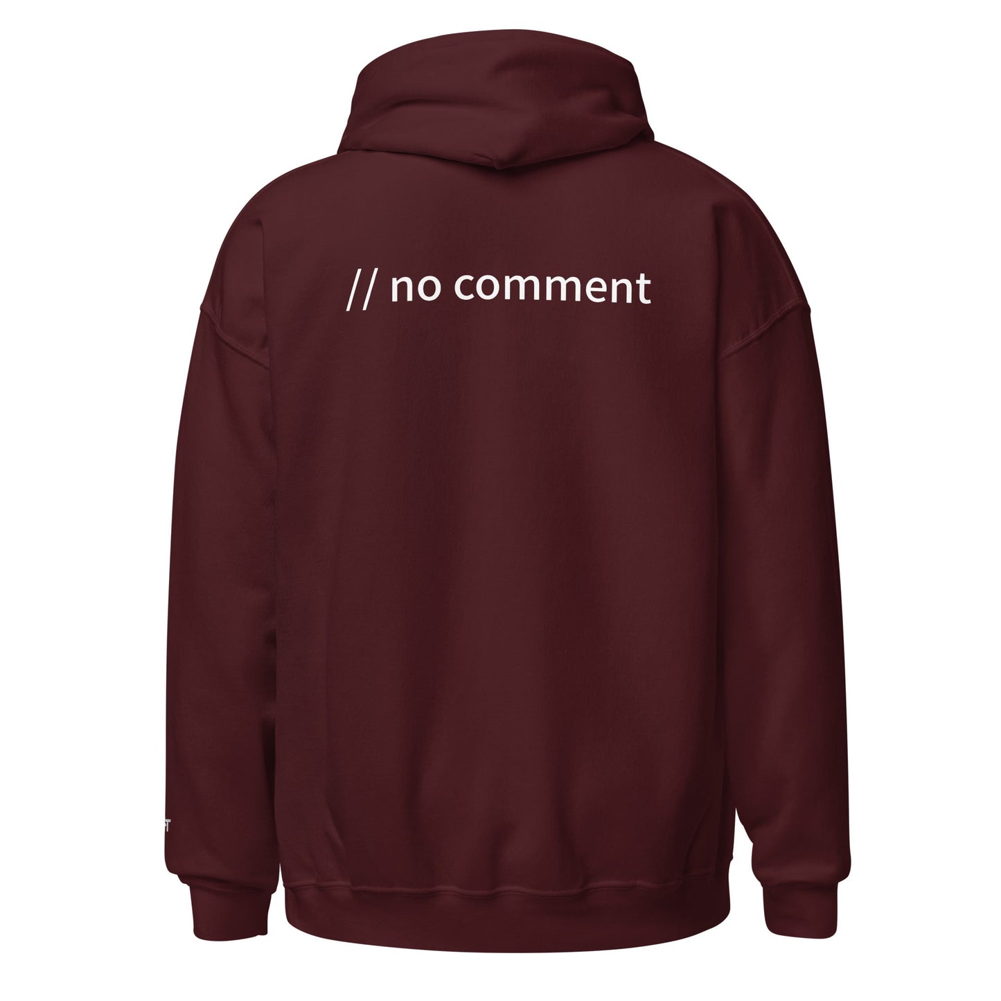 // no comment - Unisex Hoodie (with all sides design) by DarkByteGear