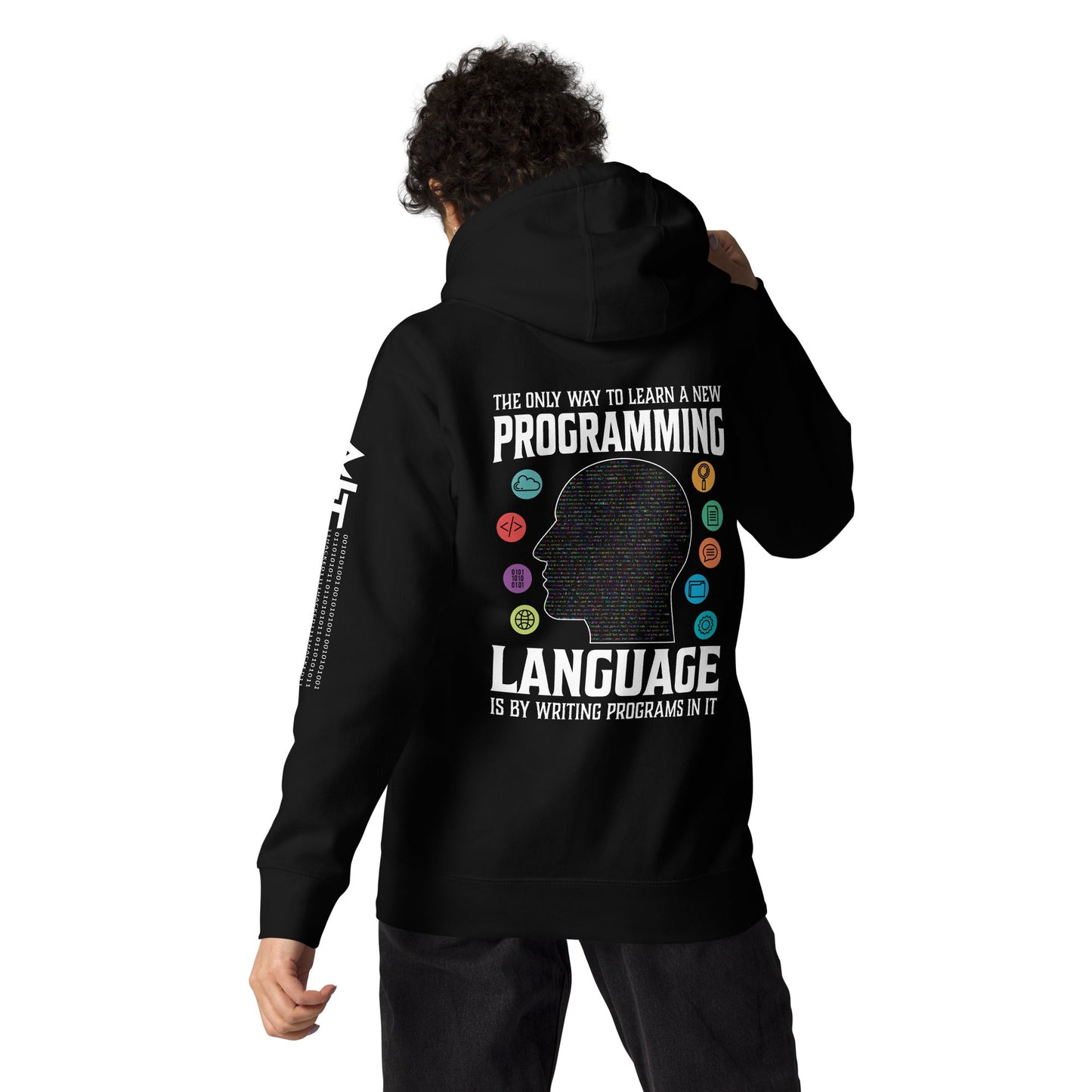 The Only Way to learn a new programming - Unisex Hoodie ( Back Print ) by DarkByteGear