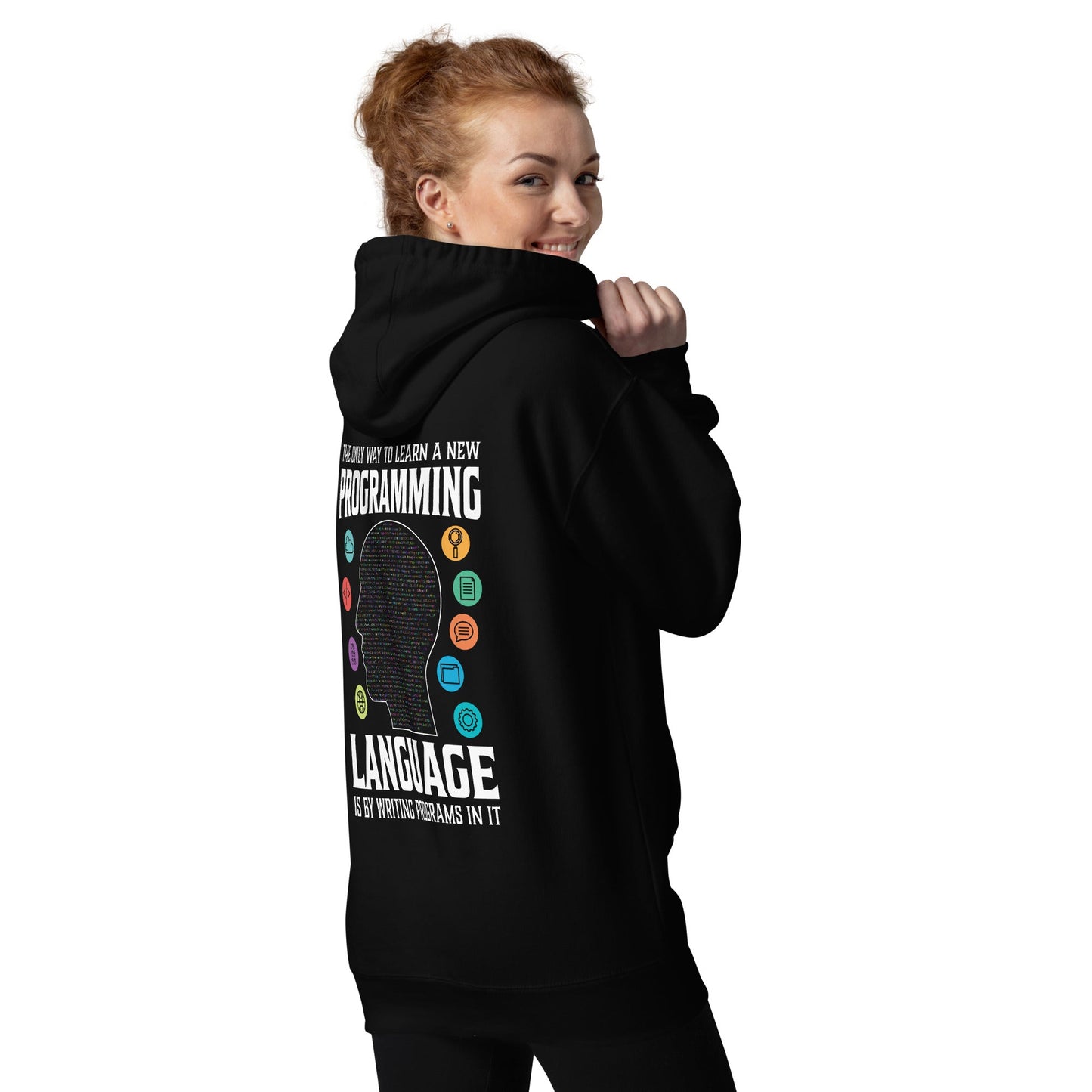 The Only Way to learn a new programming - Unisex Hoodie ( Back Print ) by DarkByteGear