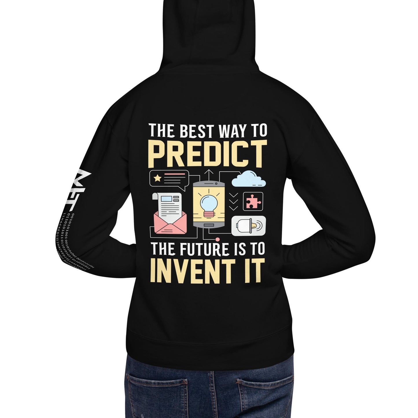The Best Way to Predict Future is to invent it Unisex Hoodie ( Back Print ) by DarkByteGear