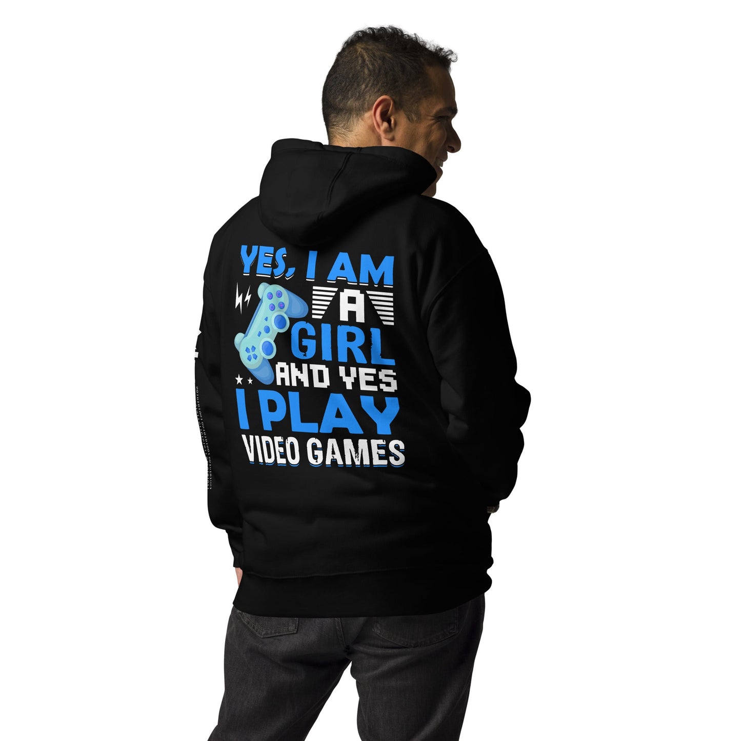 Yes, I am a Girl. Yes! I play Videogame Unisex Hoodie ( Back Print ) by DarkByteGear