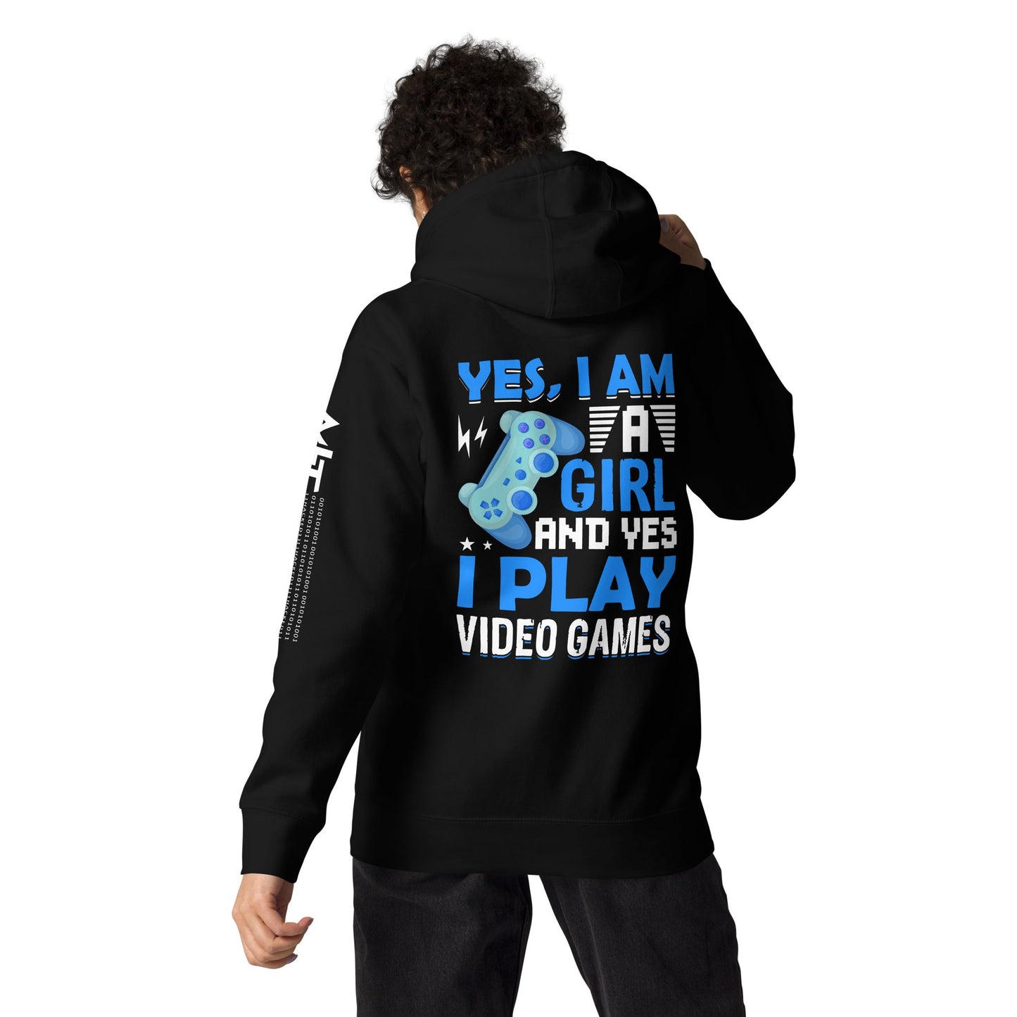 Yes, I am a Girl. Yes! I play Videogame Unisex Hoodie ( Back Print ) by DarkByteGear