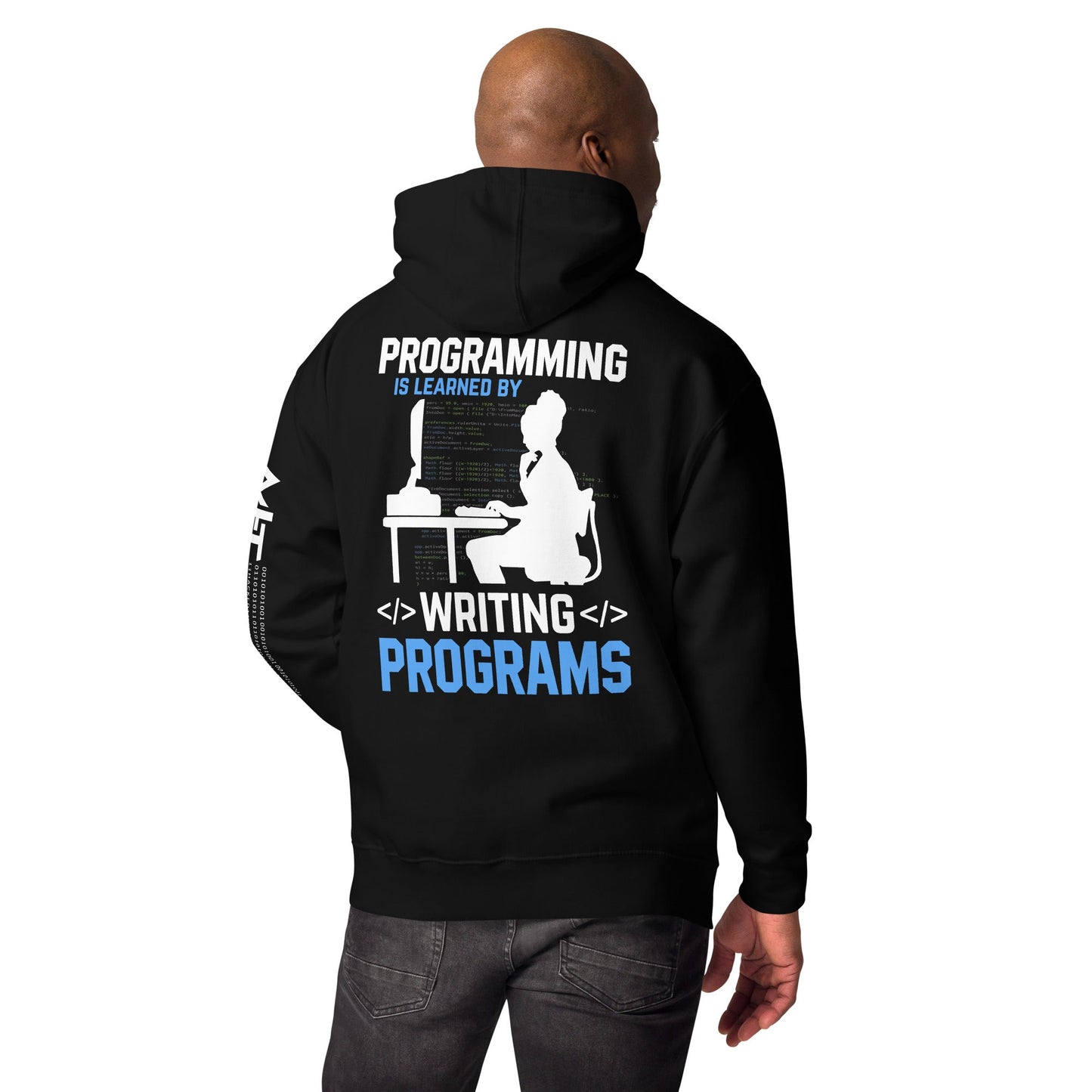 Programming is Learnt by Programming Unisex Hoodie ( Back Print ) by DarkByteGear