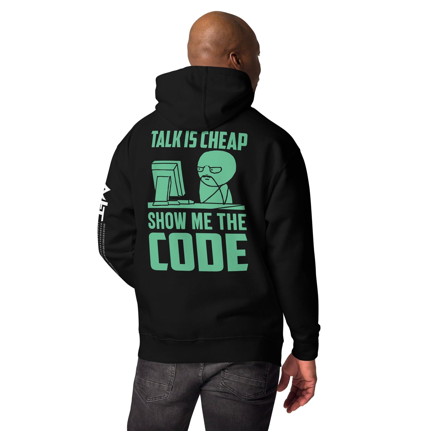 Talk is Cheap, Show me the Code V1 - Unisex Hoodie ( Back Print ) by DarkByteGear