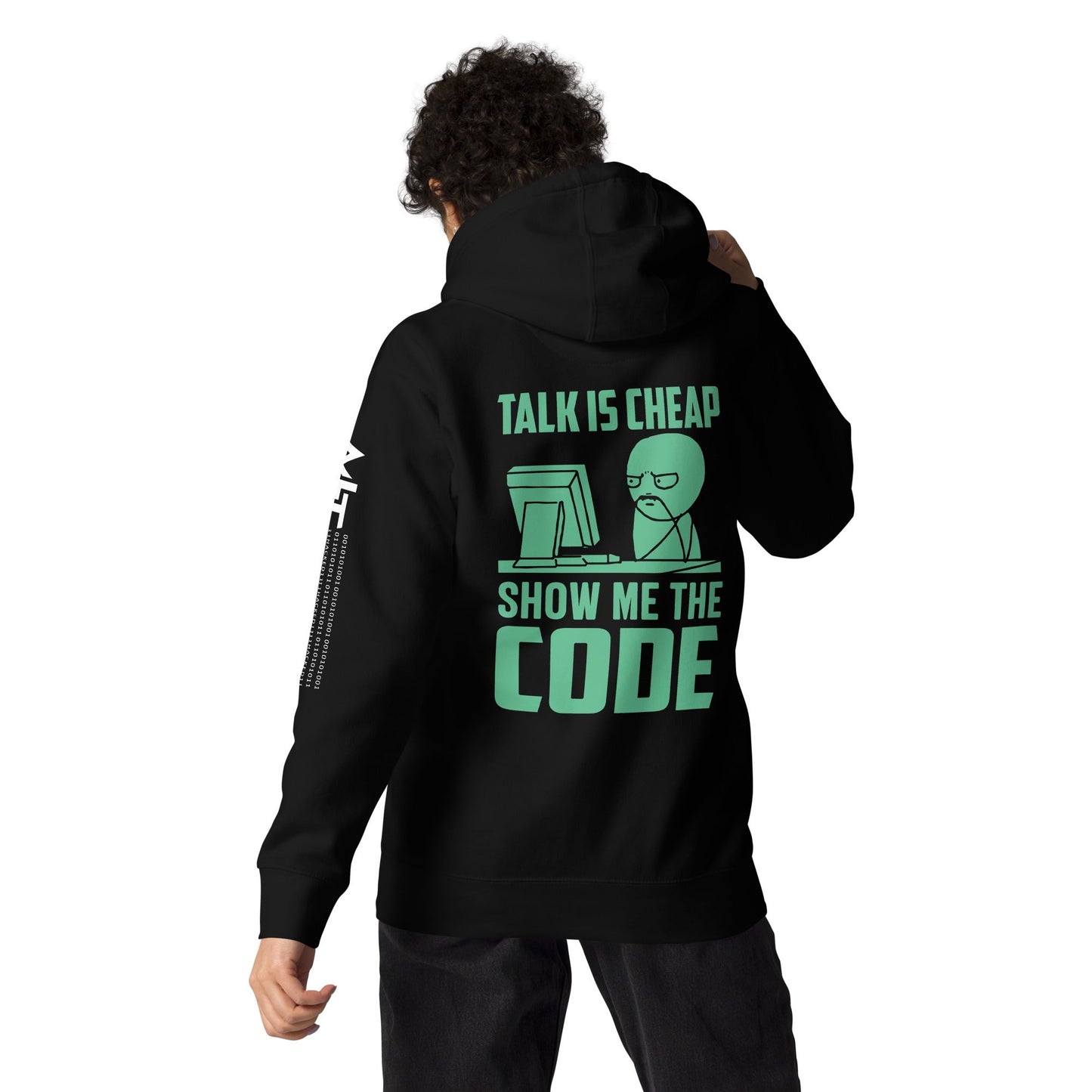 Talk is Cheap, Show me the Code V1 - Unisex Hoodie ( Back Print ) by DarkByteGear