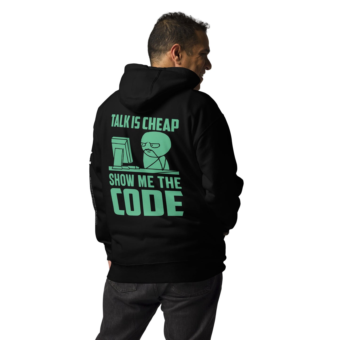 Talk is Cheap, Show me the Code V1 - Unisex Hoodie ( Back Print ) by DarkByteGear