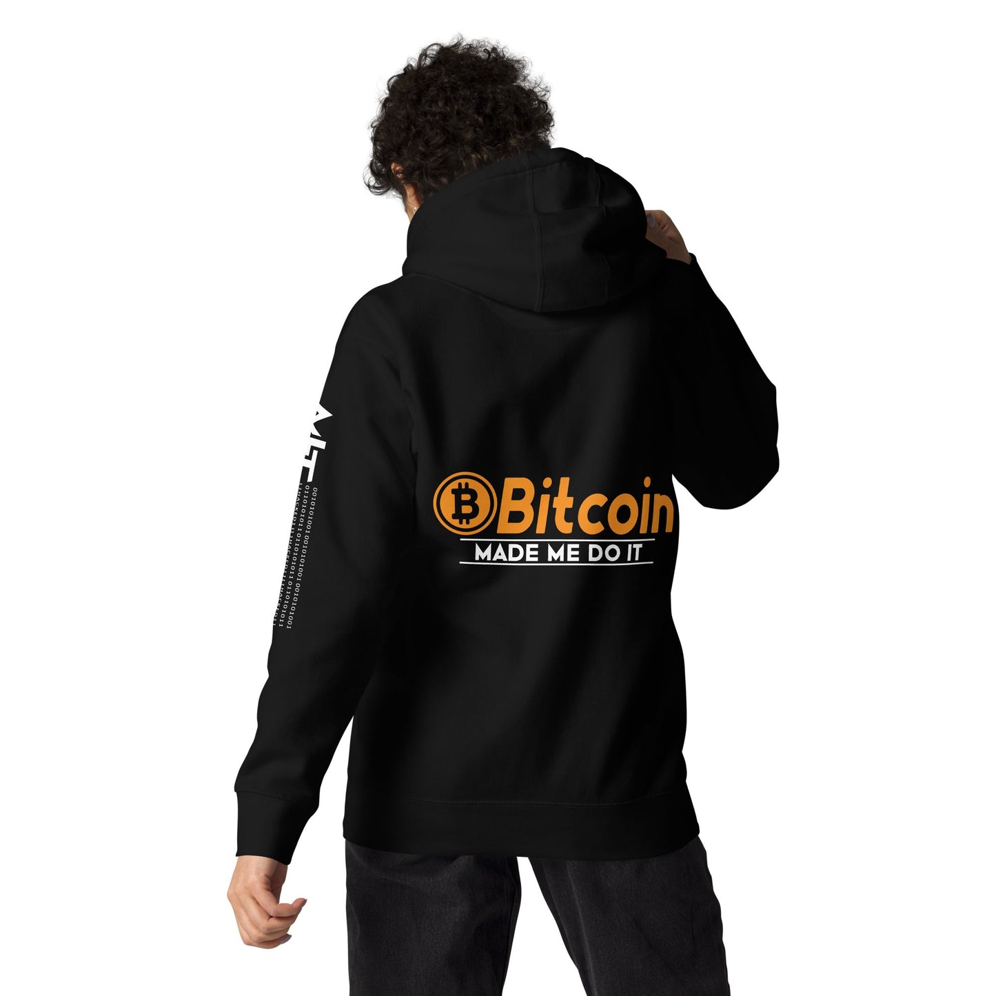 Bitcoin Made me Do it Unisex Hoodie ( Back Print ) by DarkByteGear