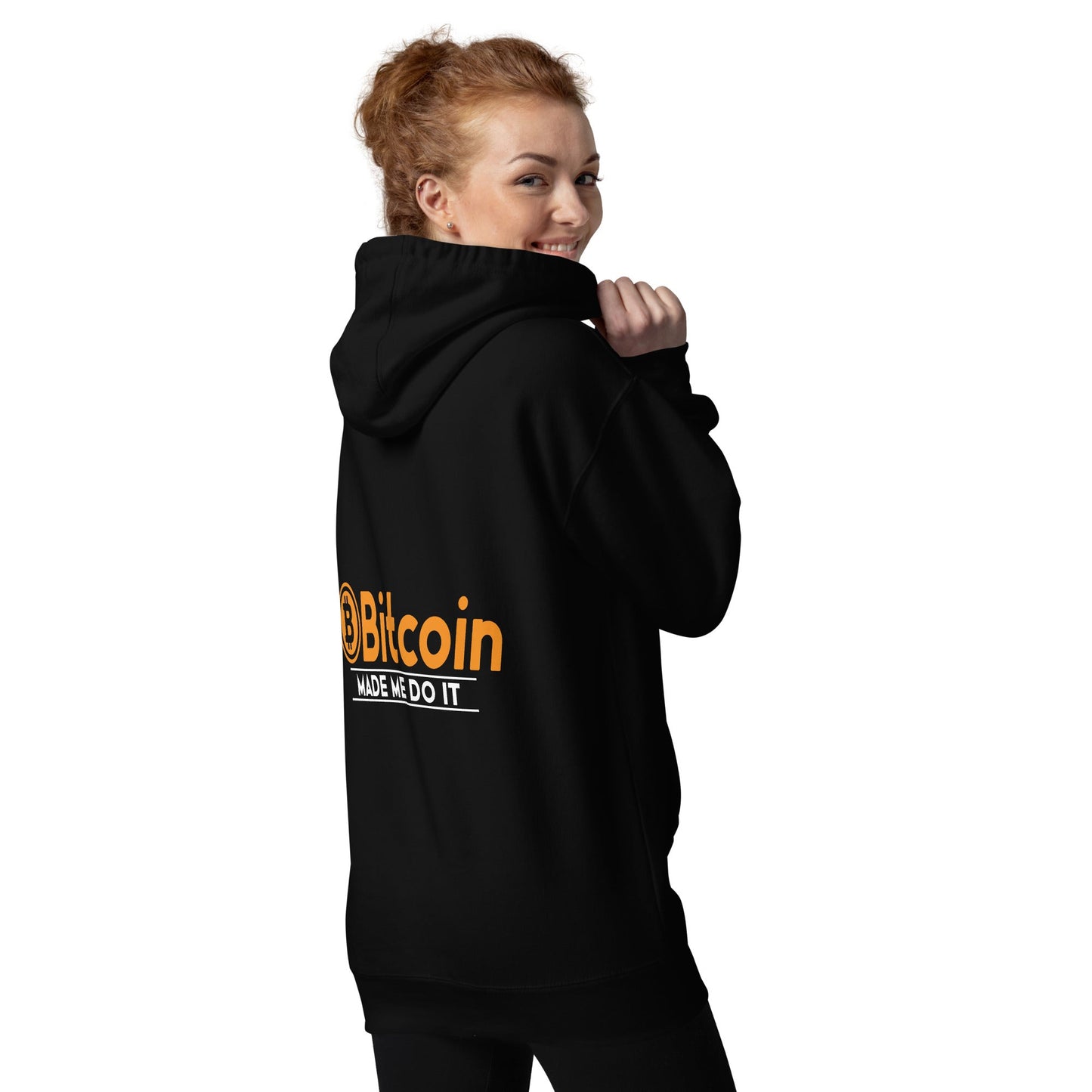 Bitcoin Made me Do it Unisex Hoodie ( Back Print ) by DarkByteGear