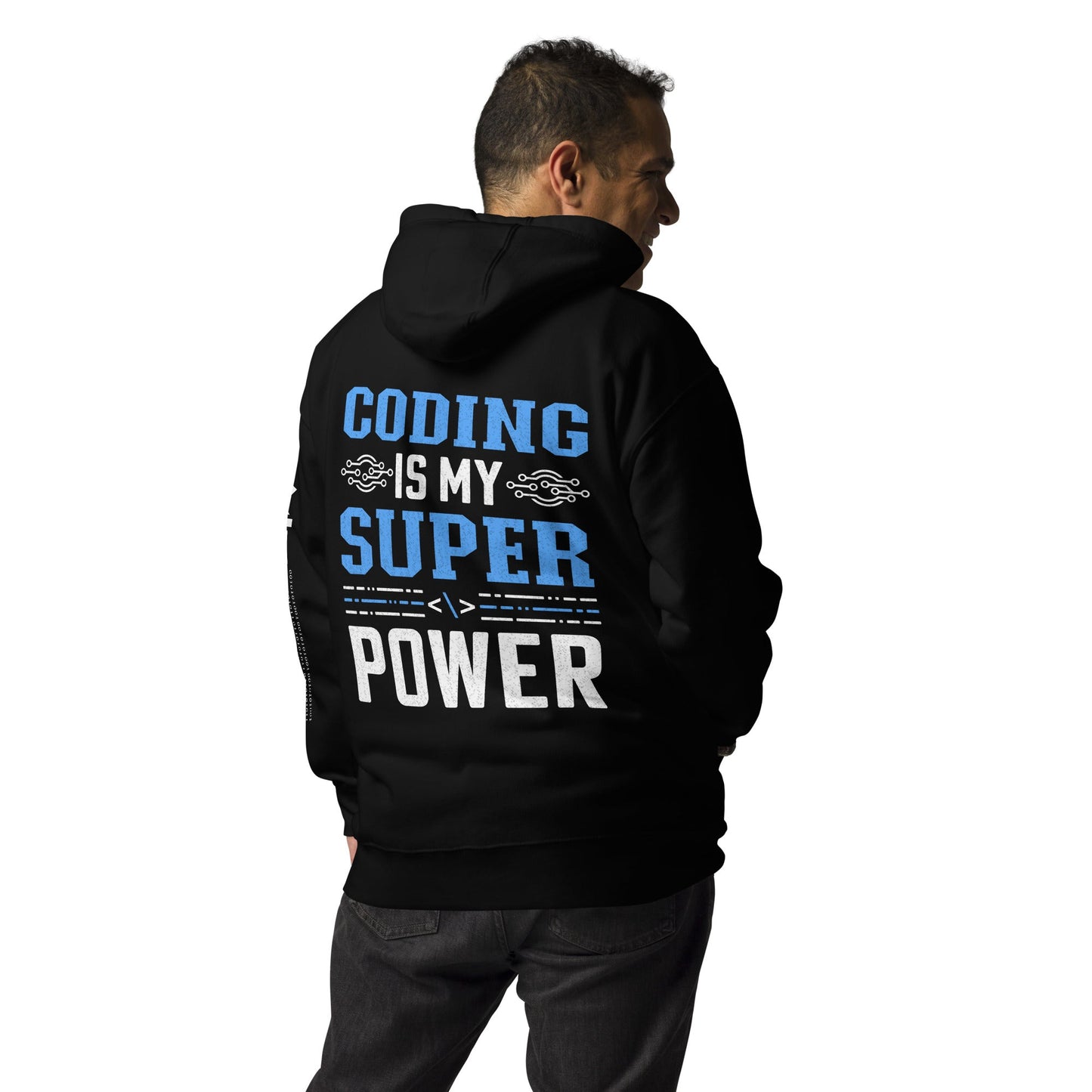 Coding is My Super Power Unisex Hoodie( Back Print ) by DarkByteGear