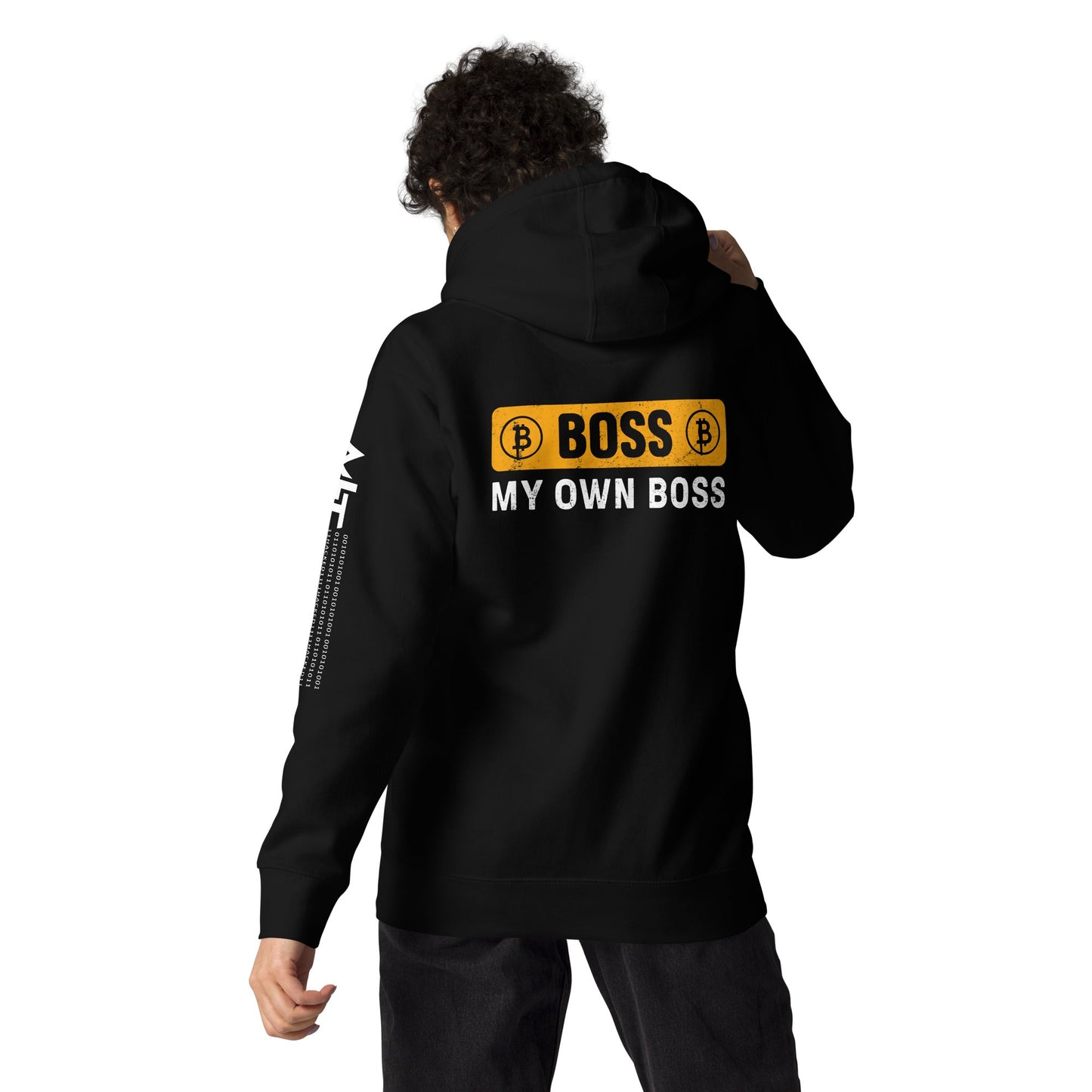 Boss My Own Boss - Unisex Hoodie ( Back Print ) by DarkByteGear