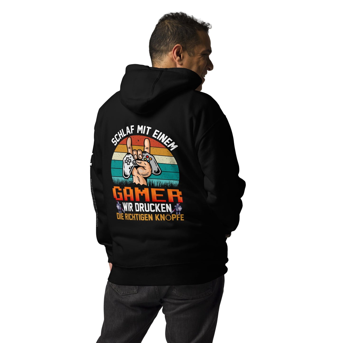 SCHLAF MIT EINEM GAMER WIR DRUCKEN DIE RICHTIGEN KNOPFE - Unisex Hoodie ( Back Print ) by DarkByteGear
