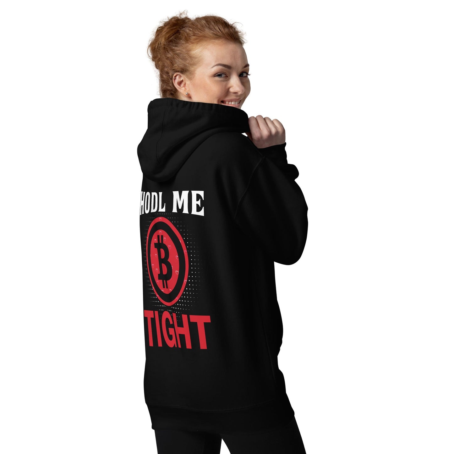 Bitcoin: HODL Me Tight - Unisex Hoodie ( Back Print ) by DarkByteGear