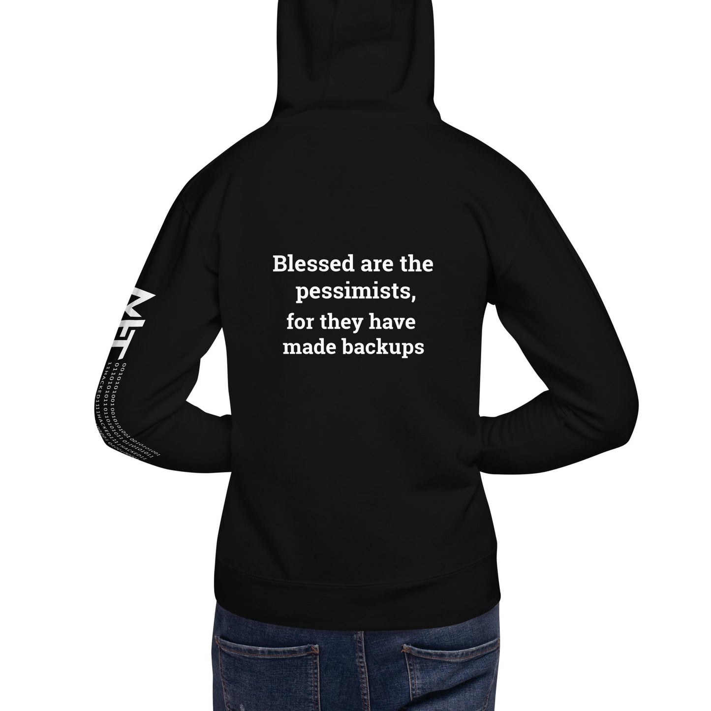 Blessed are the pessimists for they have made backups V1 - Unisex Hoodie ( Back Print ) by DarkByteGear