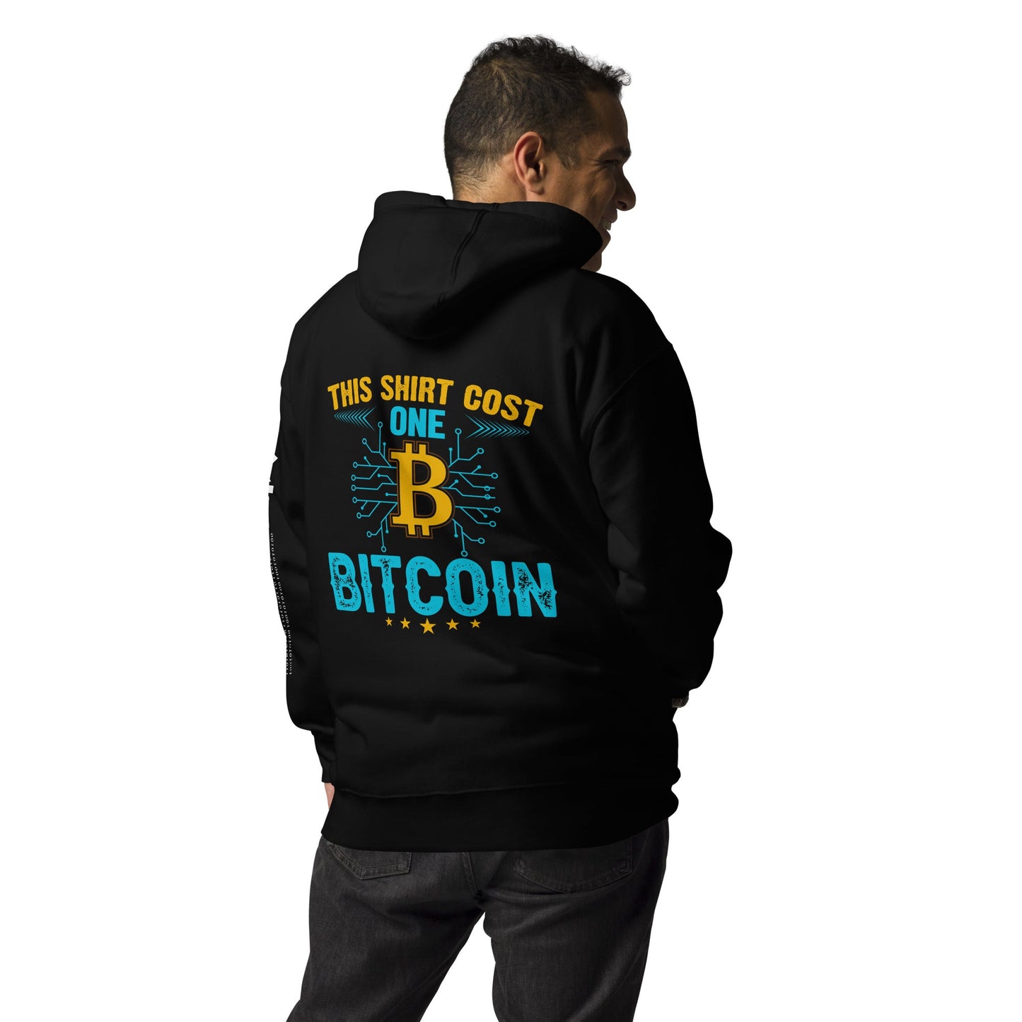 This Shirt Costs one Bitcoin - Unisex Hoodie ( Back Print ) by DarkByteGear