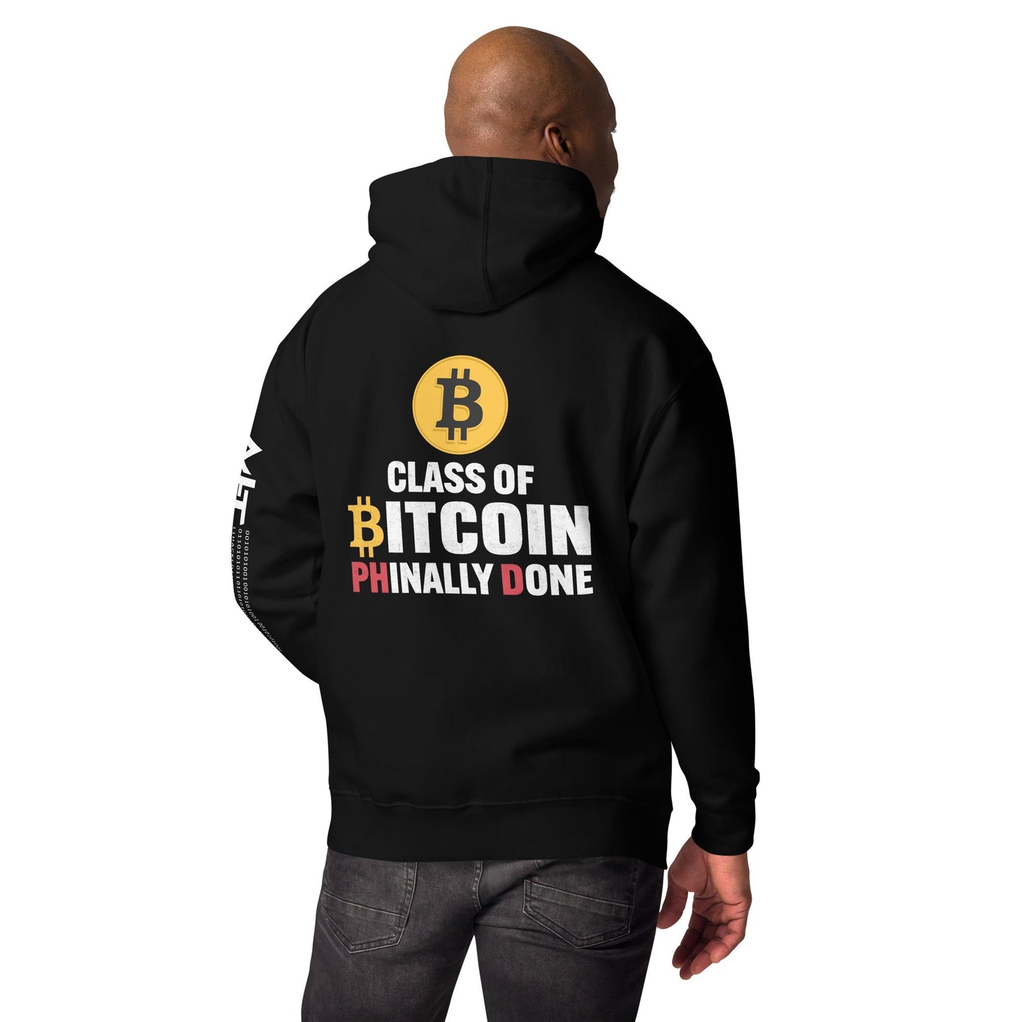 Class of Bitcoin Phinally done Unisex Hoodie ( Back Print ) by DarkByteGear