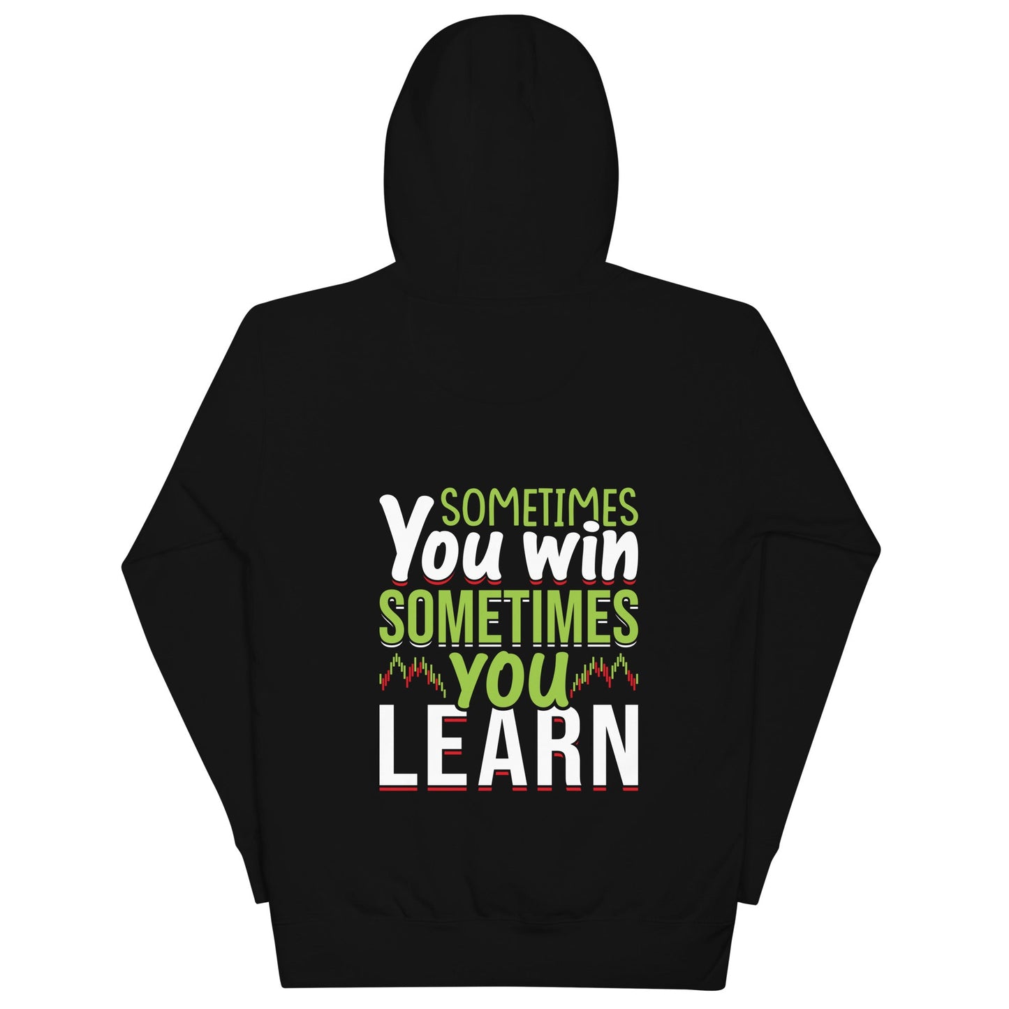 Sometimes you Win, sometimes you Learn - Unisex Hoodie ( Back Print ) by DarkByteGear